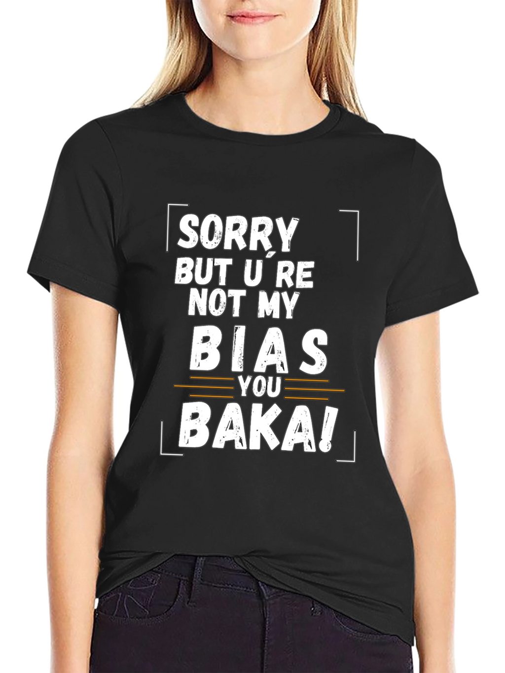 Sorry Not My Bias Baka Funny Graphic Tee