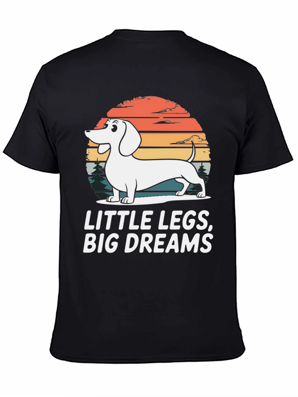 Dachshund Little Legs Big Dreams Graphic Tee