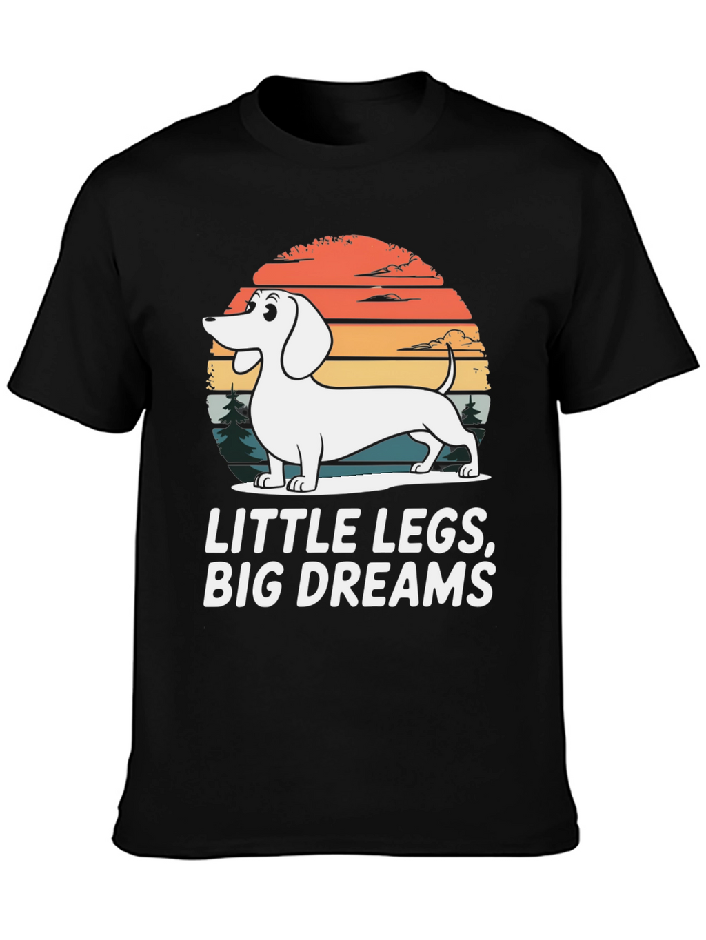 Dachshund Little Legs Big Dreams Graphic Tee
