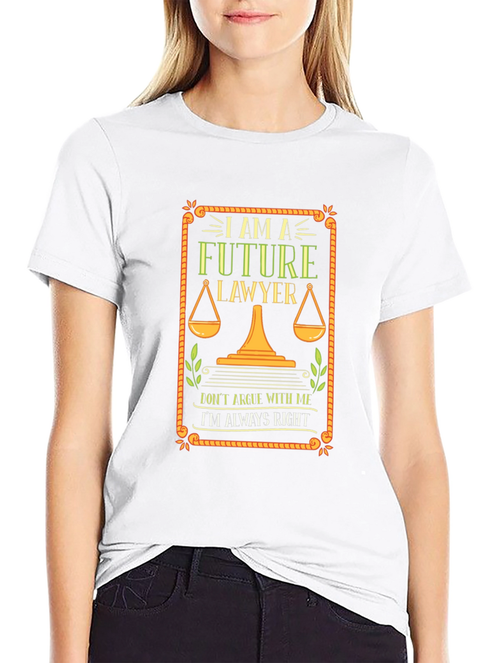 Future Lawyer T-Shirt - Always Right Attorney Tee