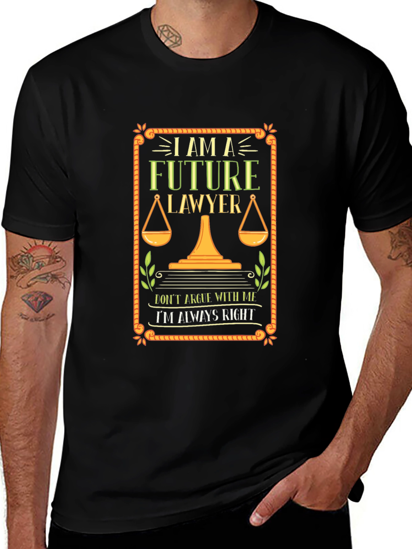 Future Lawyer T-Shirt - Always Right Attorney Tee