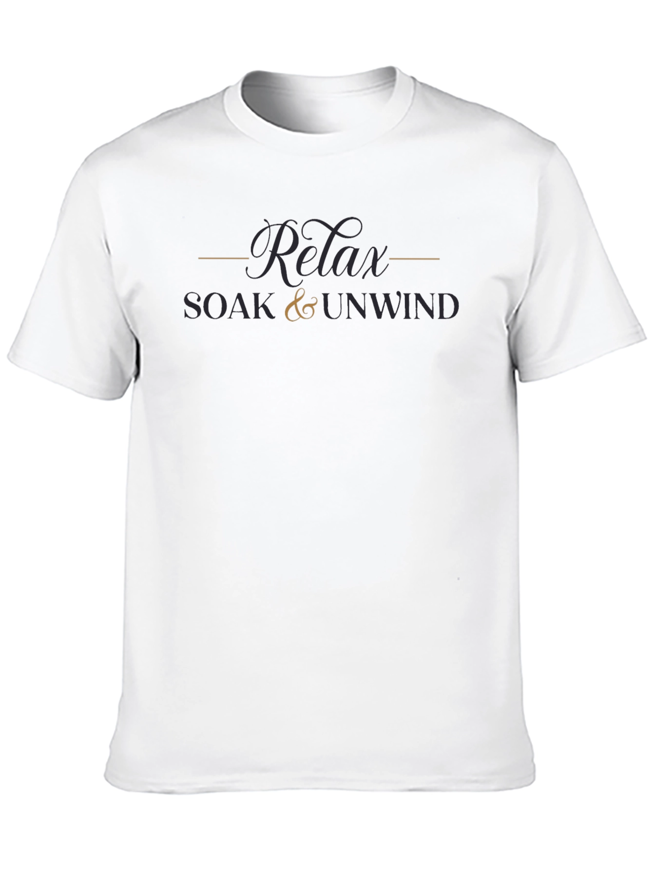 Relax Soak & Unwind T-Shirt - Soft Comfort