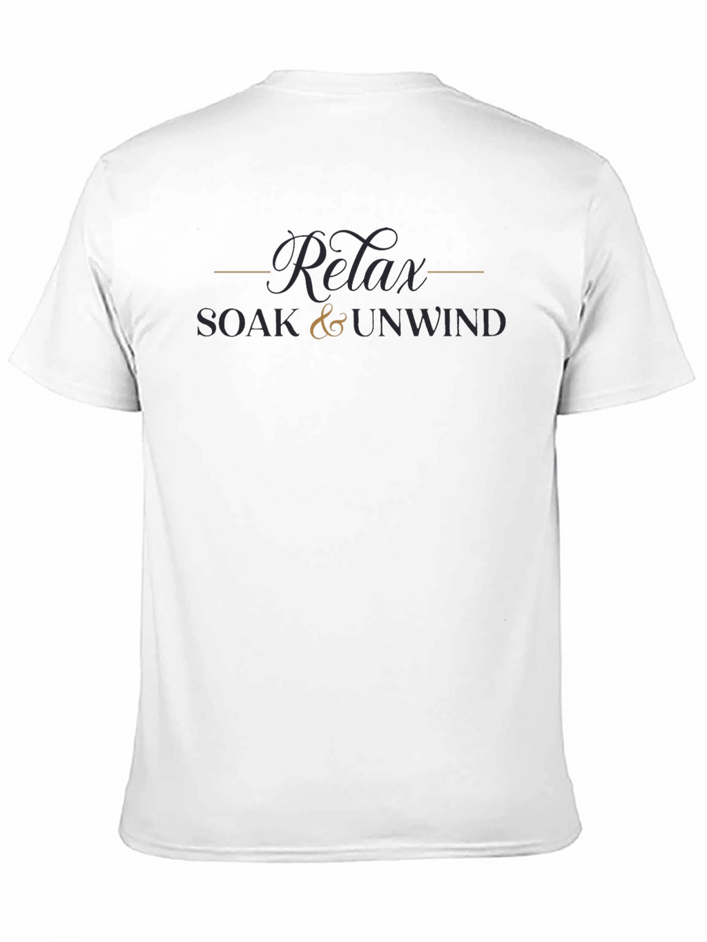 Relax Soak & Unwind T-Shirt - Soft Comfort