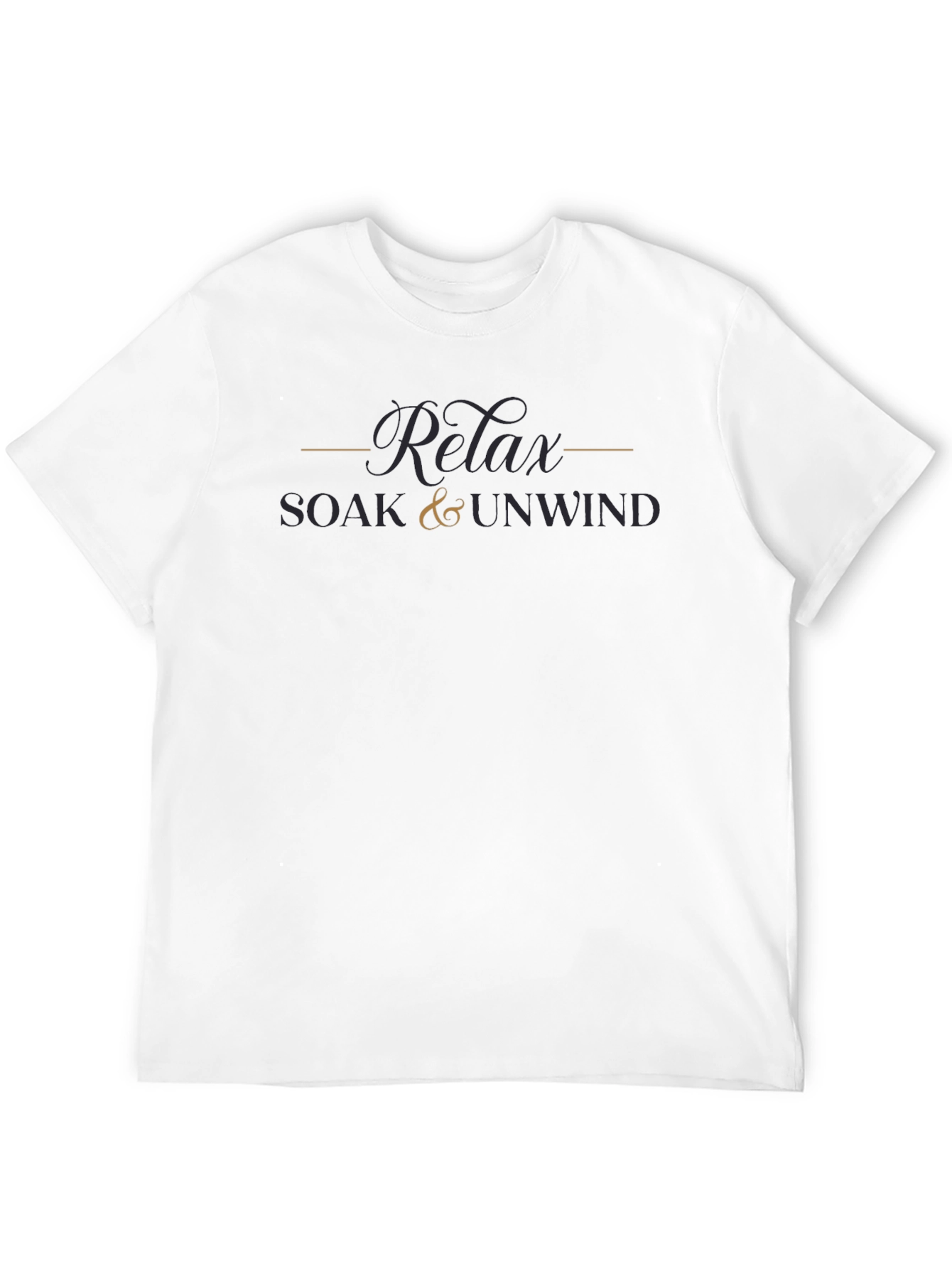 Relax Soak & Unwind T-Shirt - Soft Comfort
