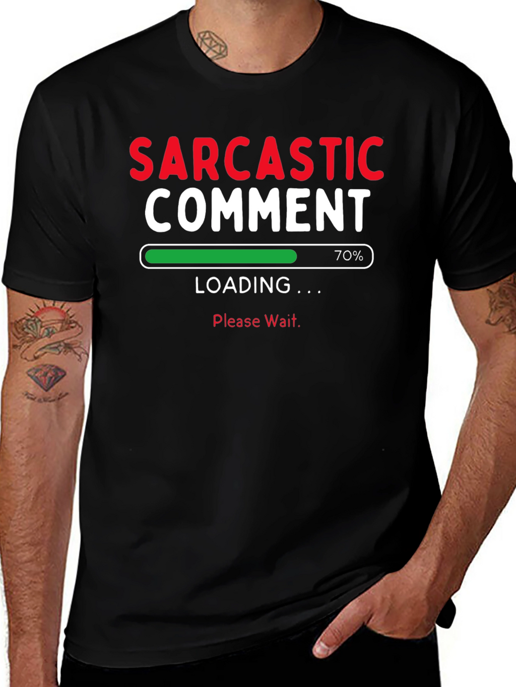 Sarcastic Comment Loading Funny T-Shirt