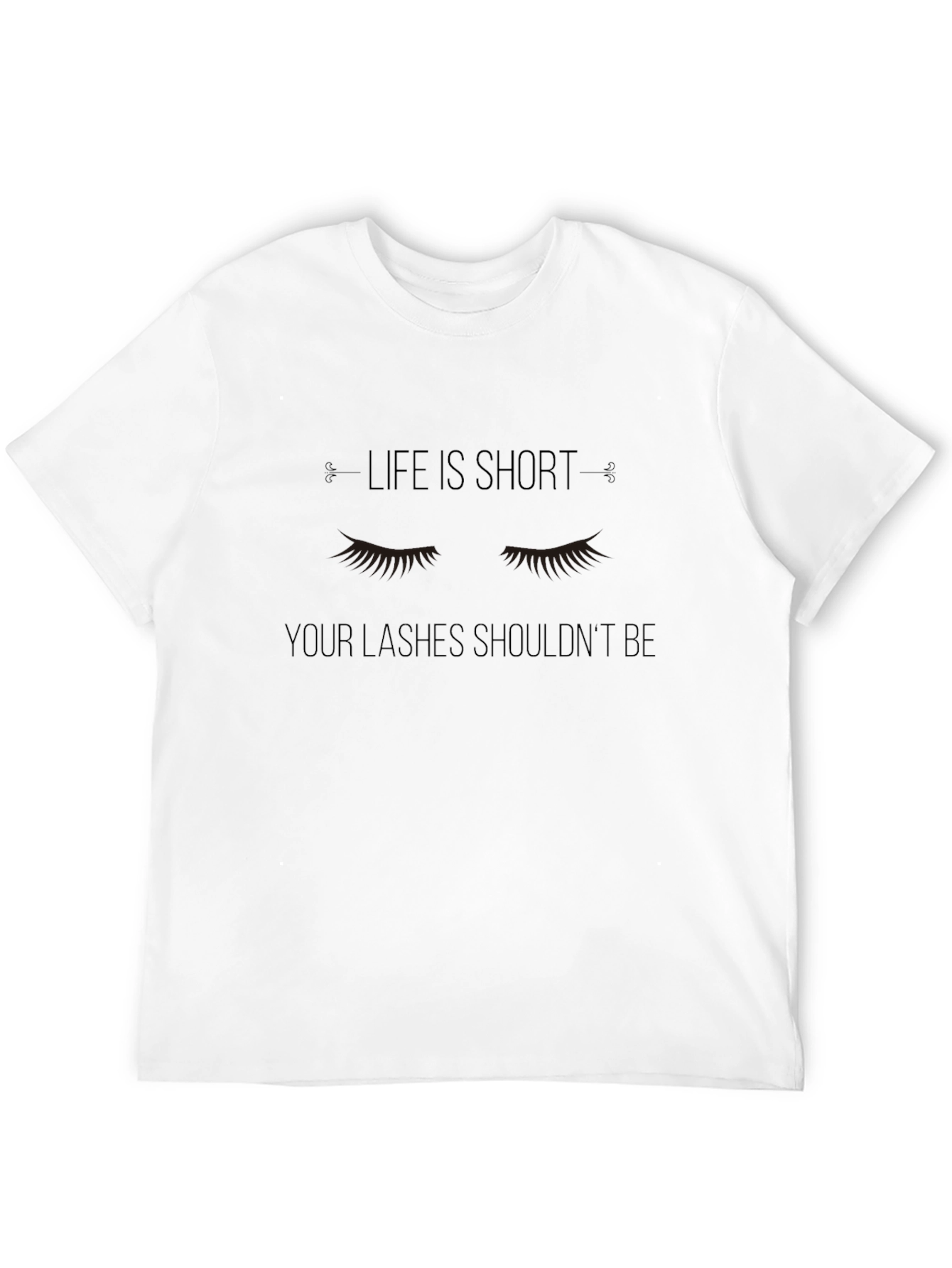 Life is Short Lashes Graphic T-Shirt
