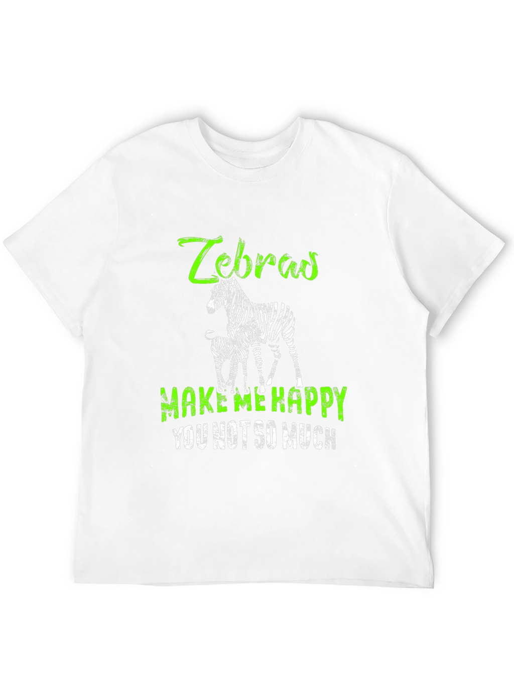 Zebras Make Me Happy T-Shirt