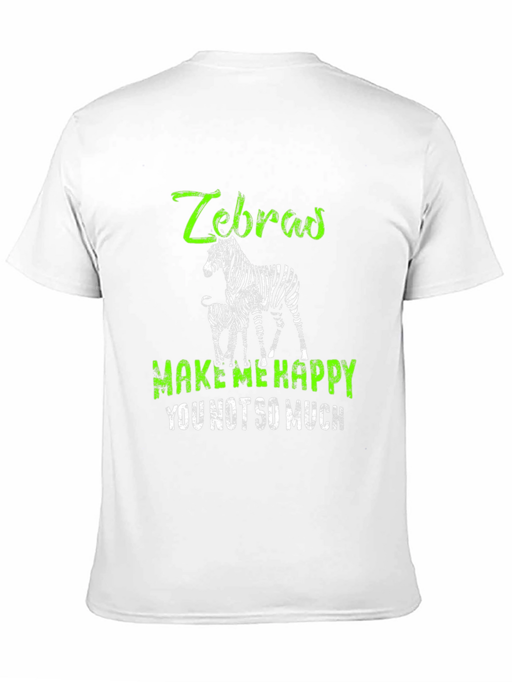 Zebras Make Me Happy T-Shirt
