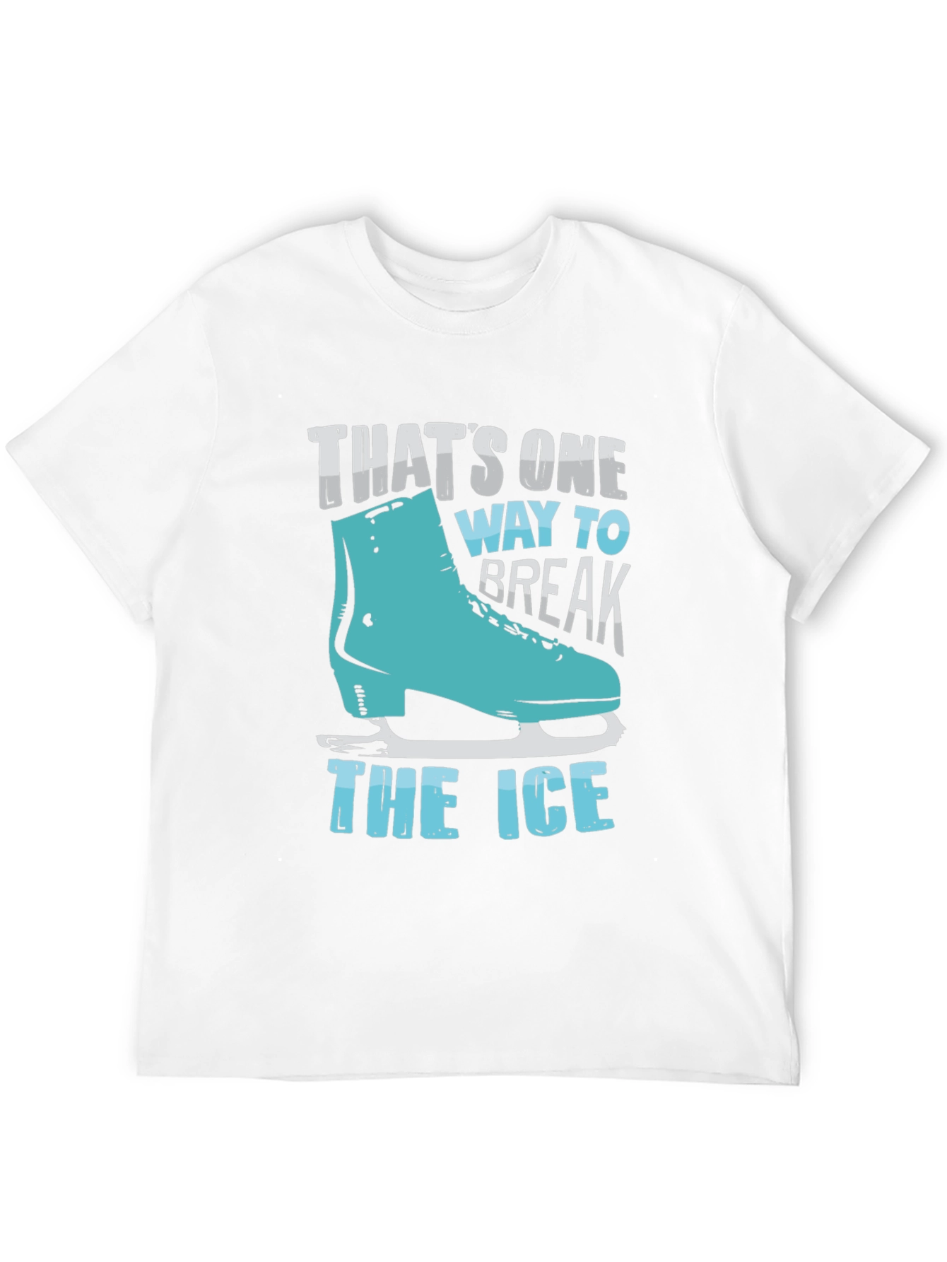Thats One Way to Break the Ice Graphic Tee