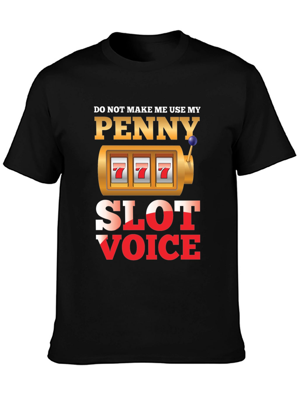 Penny Slot Voice Graphic Tee