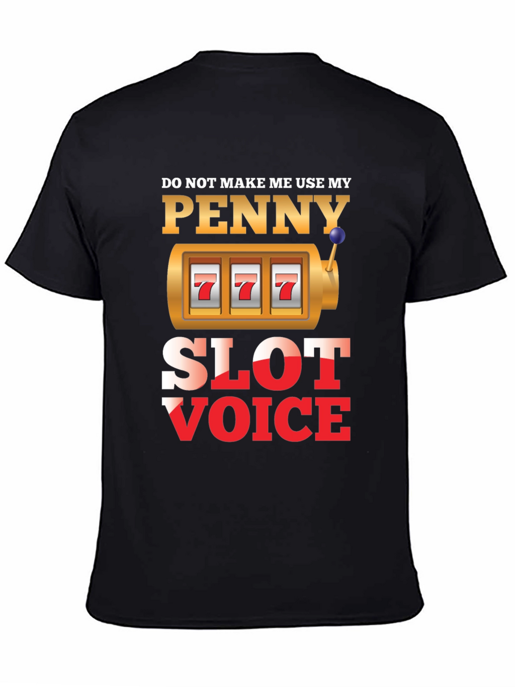 Penny Slot Voice Graphic Tee