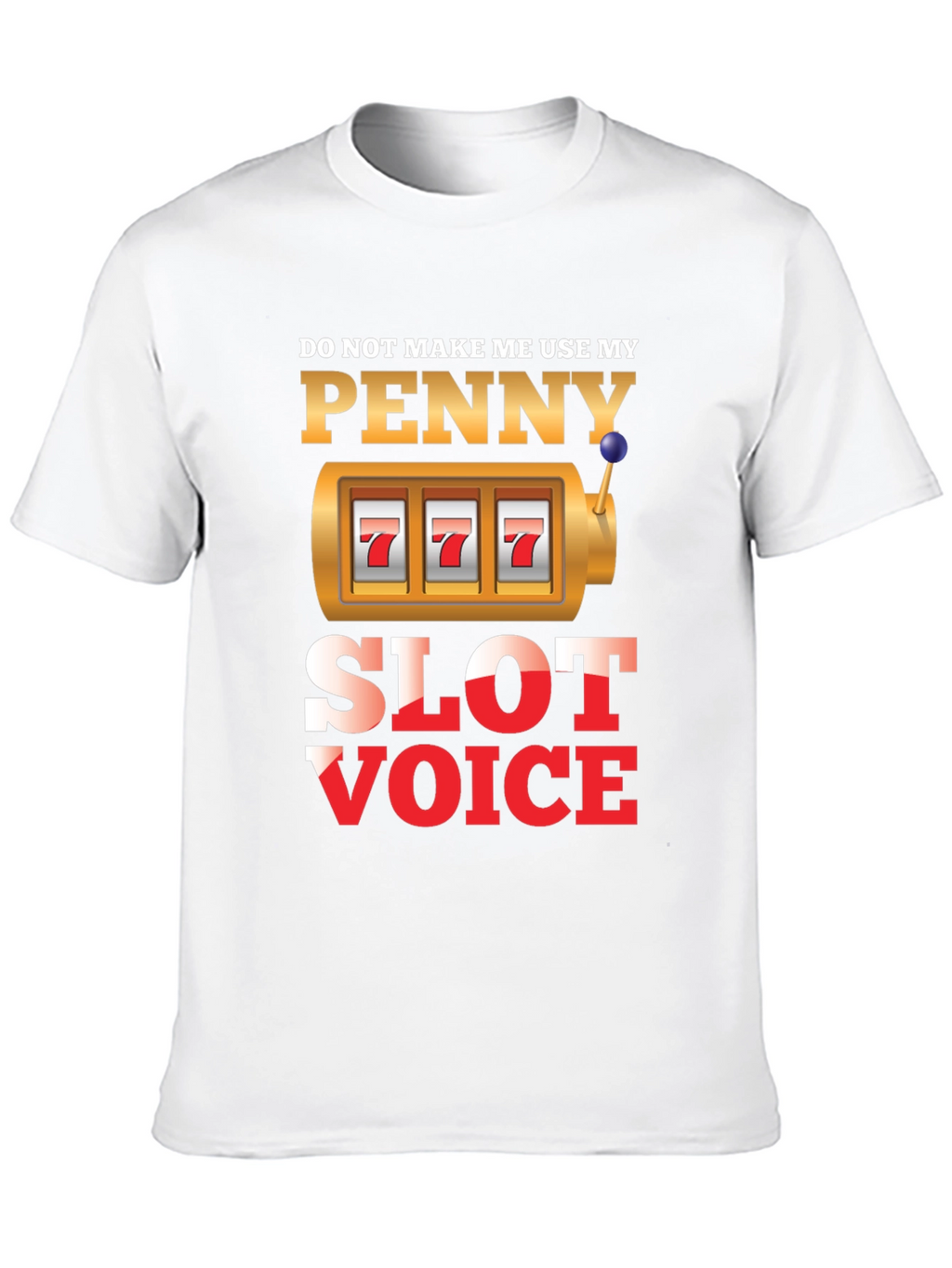 Penny Slot Voice Graphic Tee