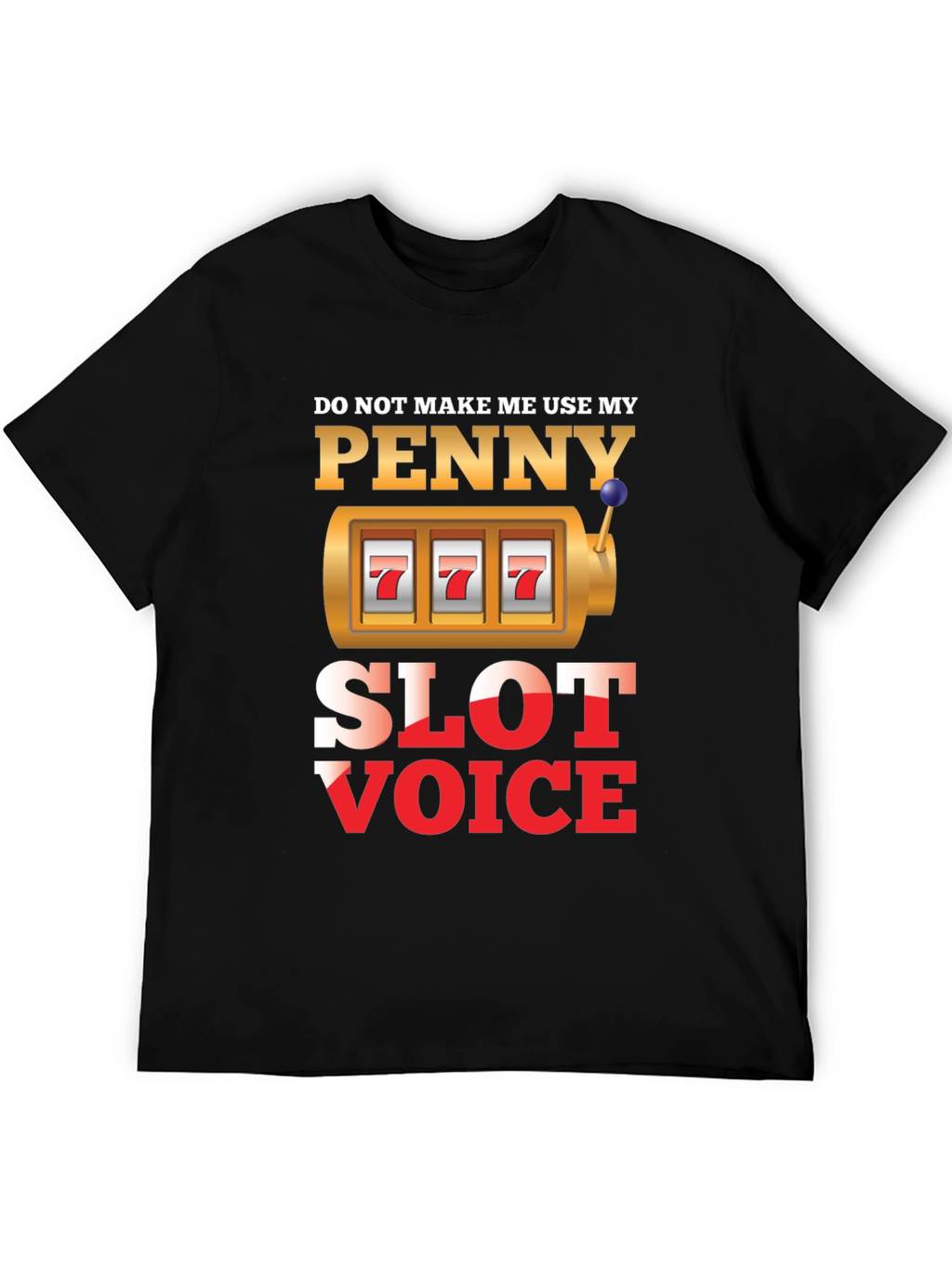 Penny Slot Voice Graphic Tee