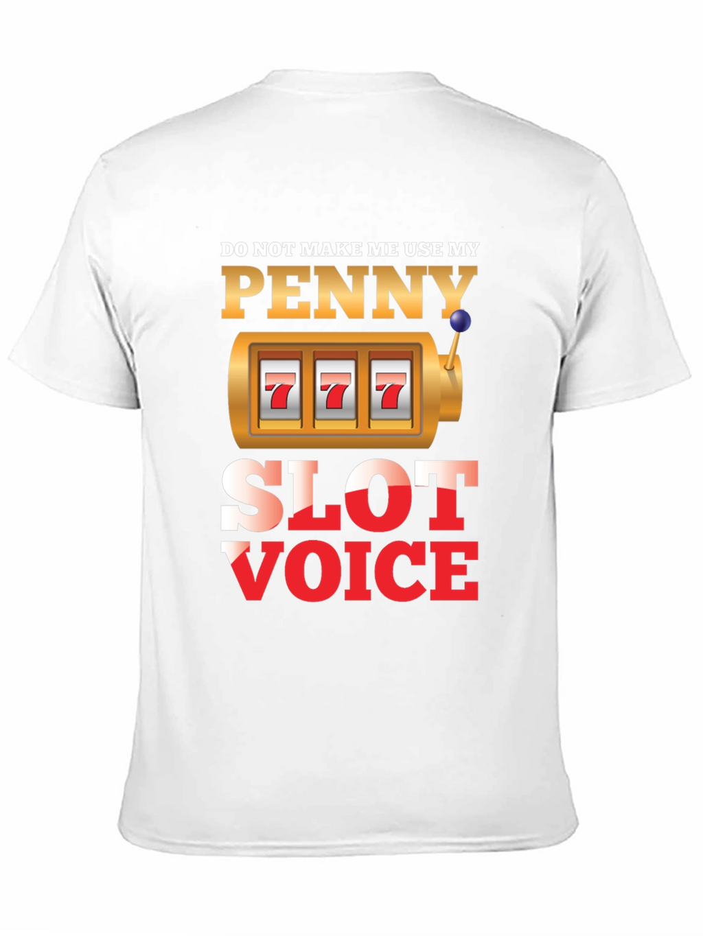 Penny Slot Voice Graphic Tee
