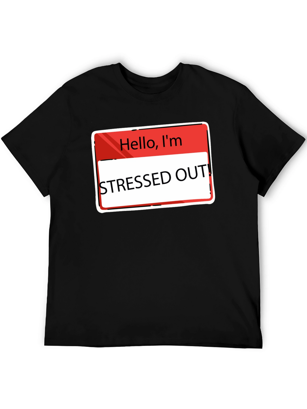 Stressed Out T-Shirt - Funny Slogan Tee
