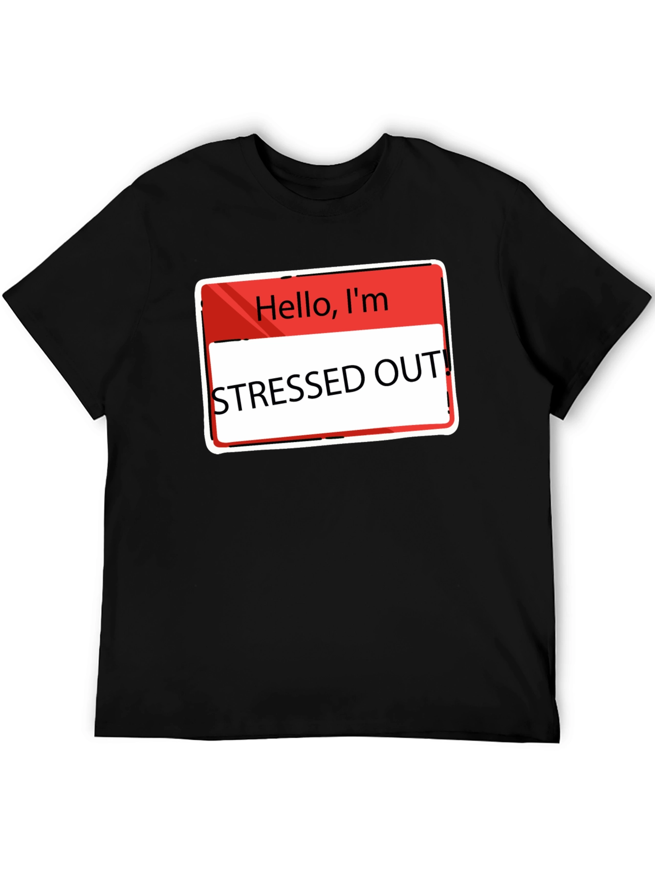 Stressed Out T-Shirt - Funny Slogan Tee