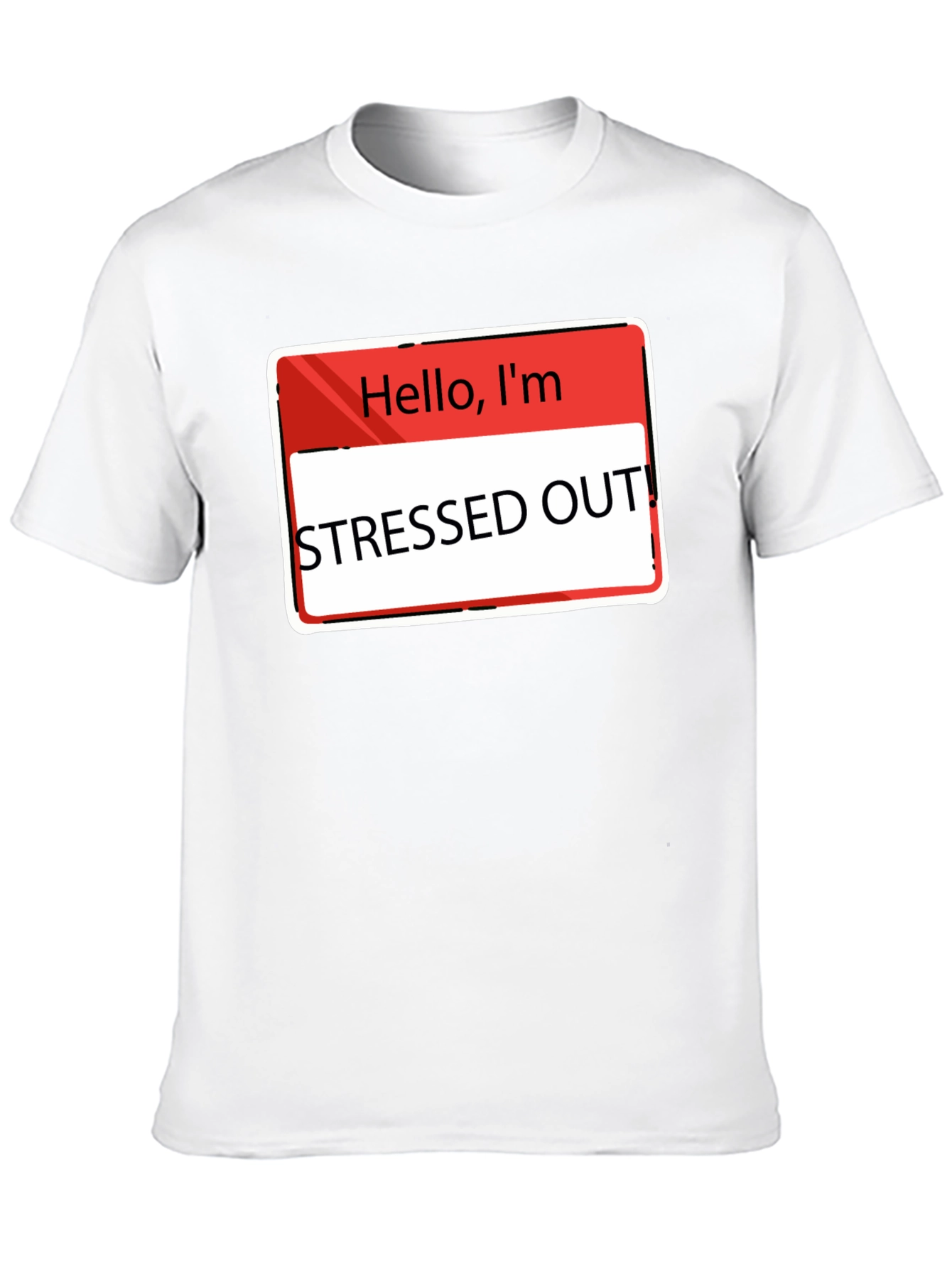 Stressed Out T-Shirt - Funny Slogan Tee
