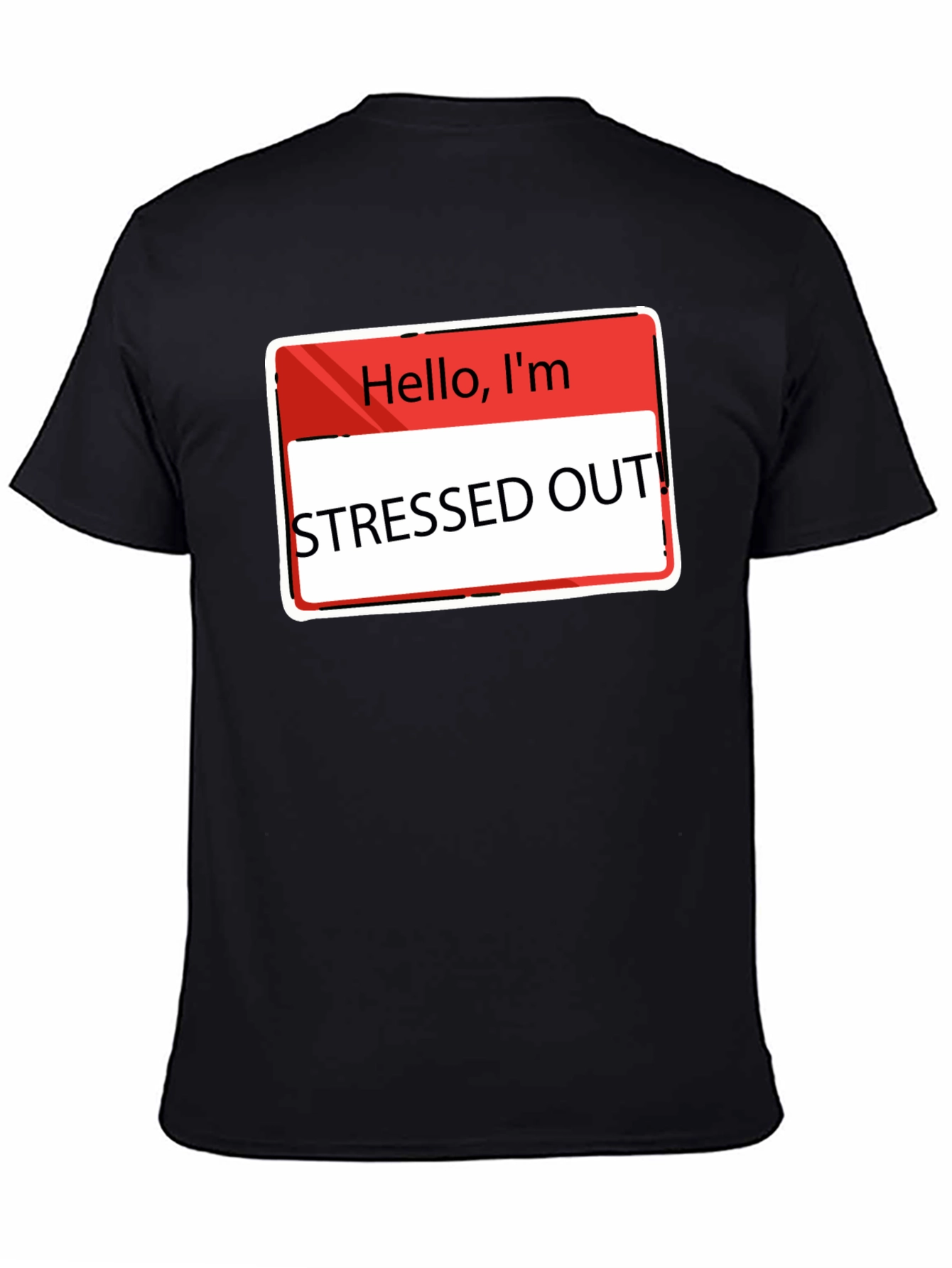 Stressed Out T-Shirt - Funny Slogan Tee