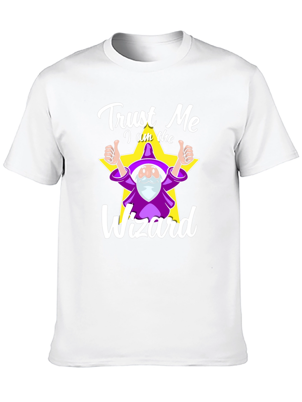 Trust Me I Am The Wizard T-Shirt