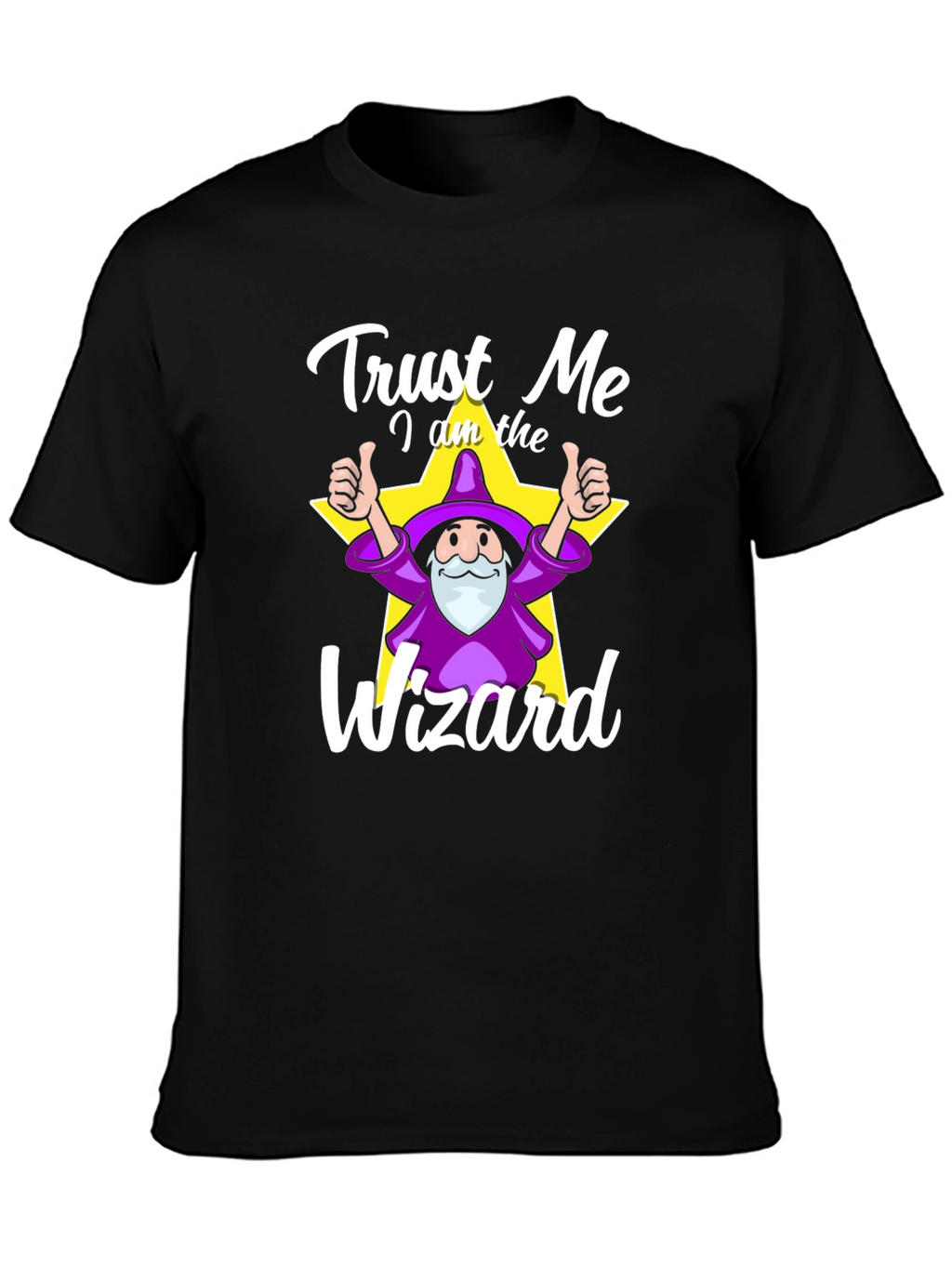 Trust Me I Am The Wizard T-Shirt