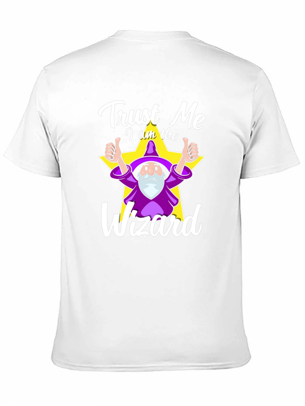 Trust Me I Am The Wizard T-Shirt