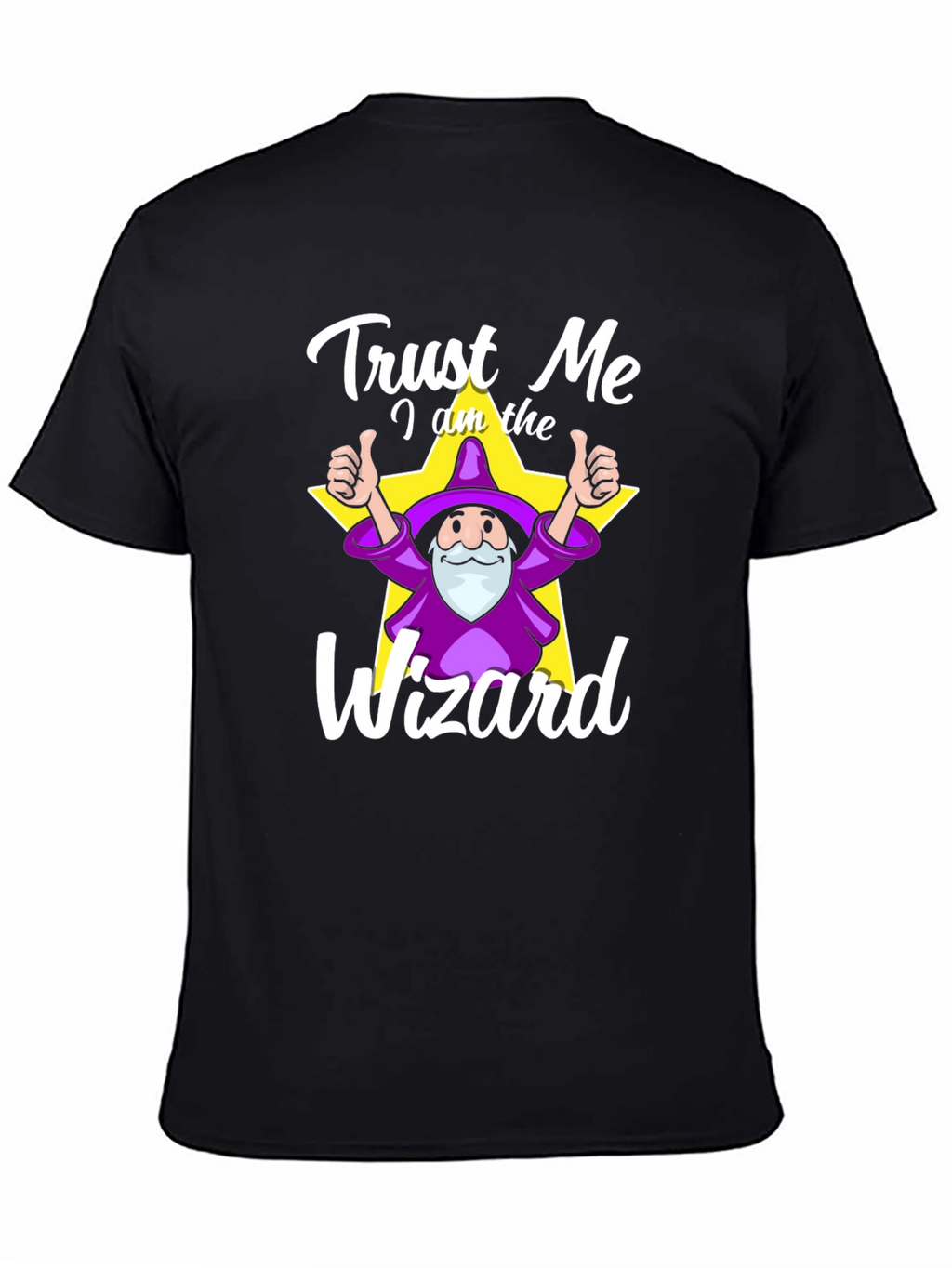 Trust Me I Am The Wizard T-Shirt