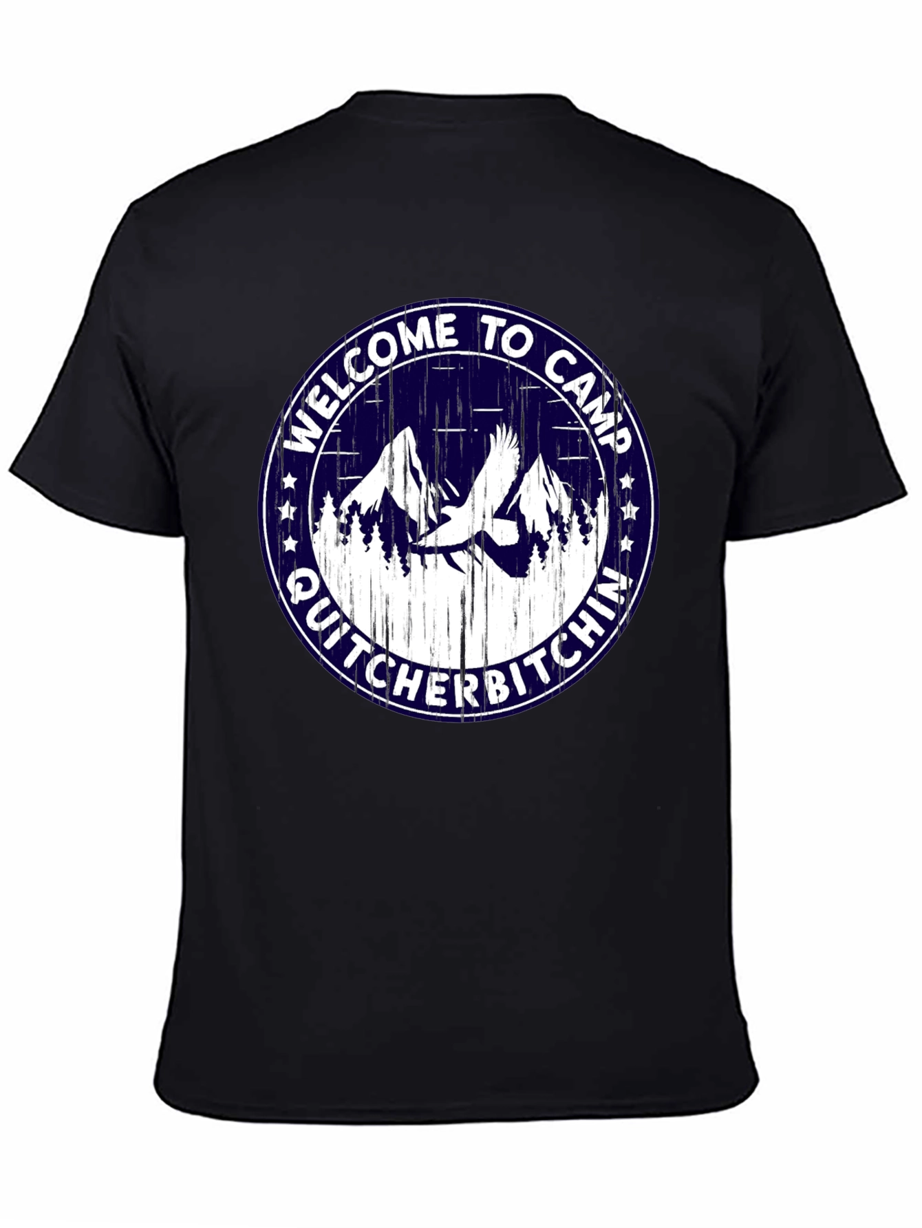 Welcome to Camp Quit Cher Bitchin T-Shirt