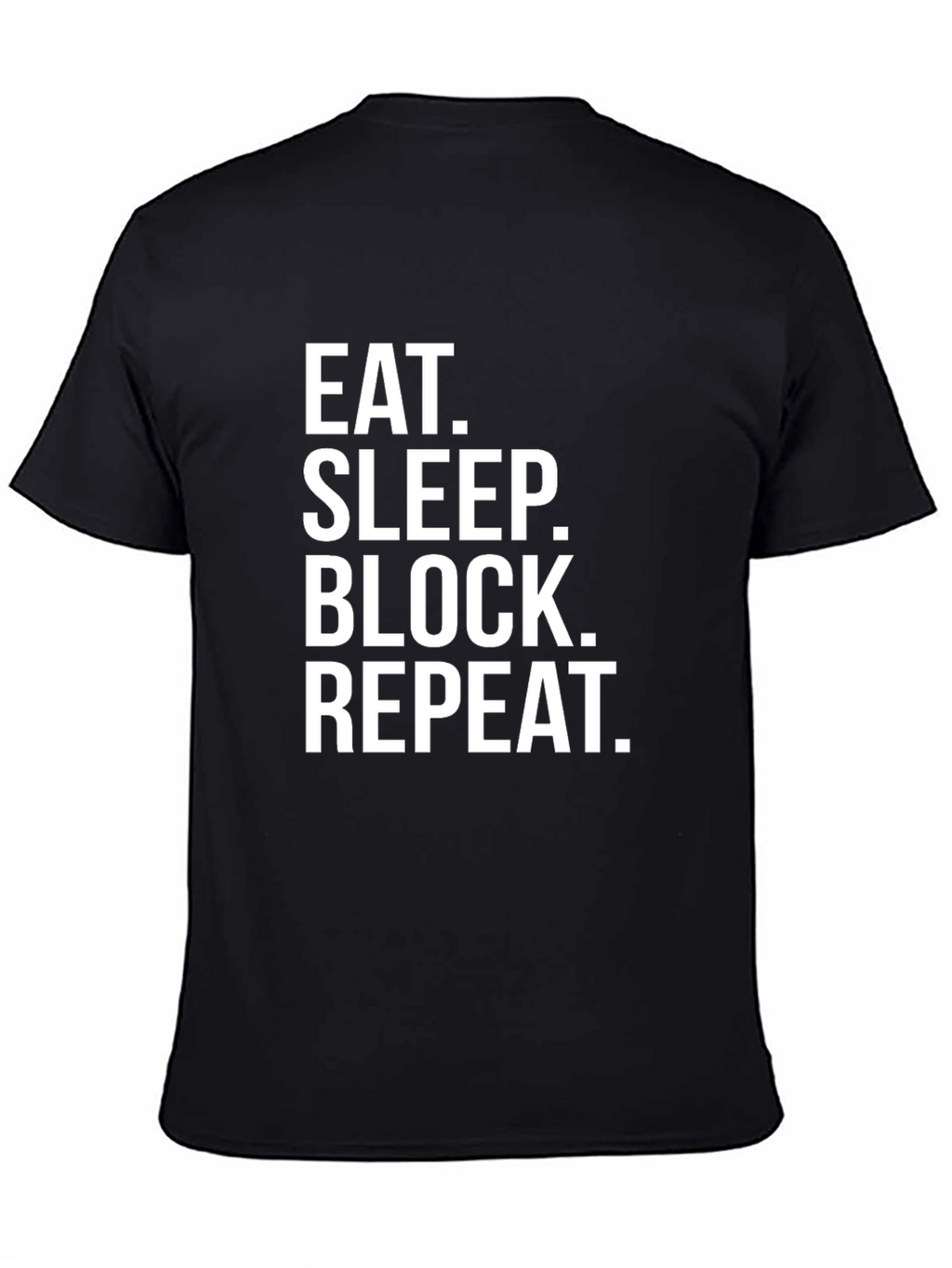 Eat Sleep Block Repeat Black T-Shirt