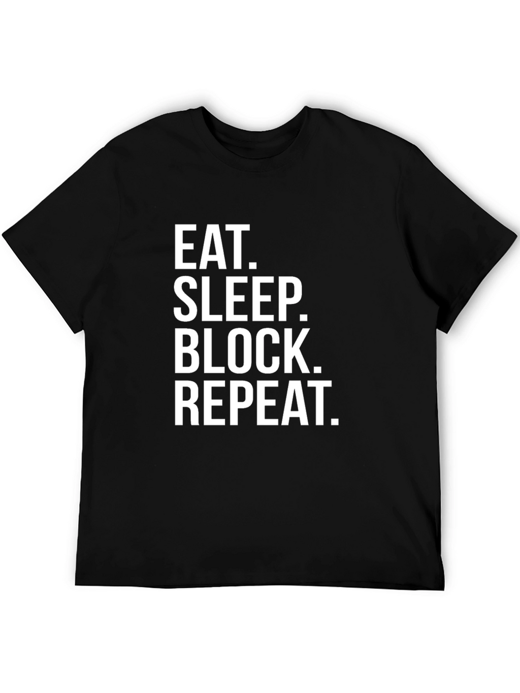 Eat Sleep Block Repeat Black T-Shirt