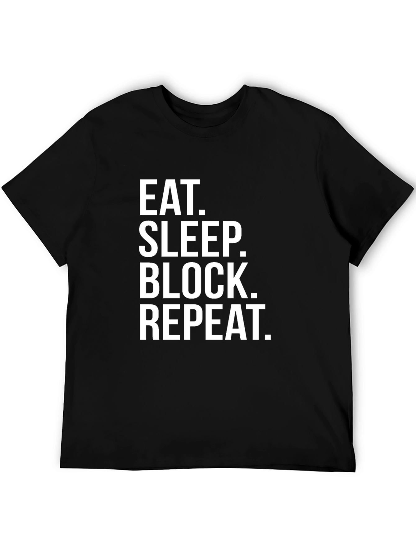 Eat Sleep Block Repeat Black T-Shirt
