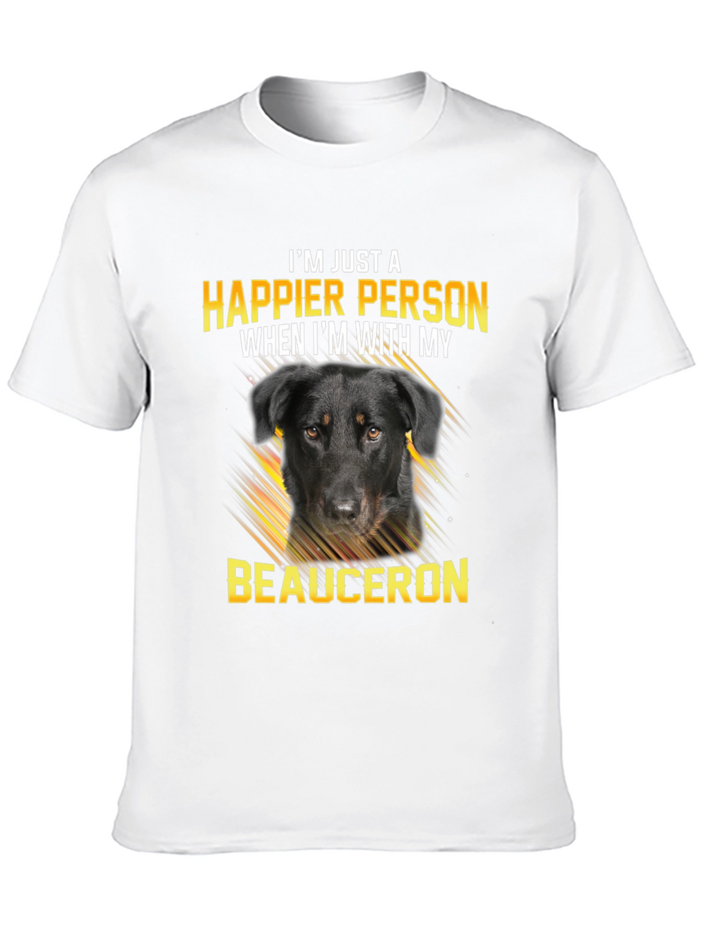 Happier Person Beauceron Dog Graphic T-Shirt