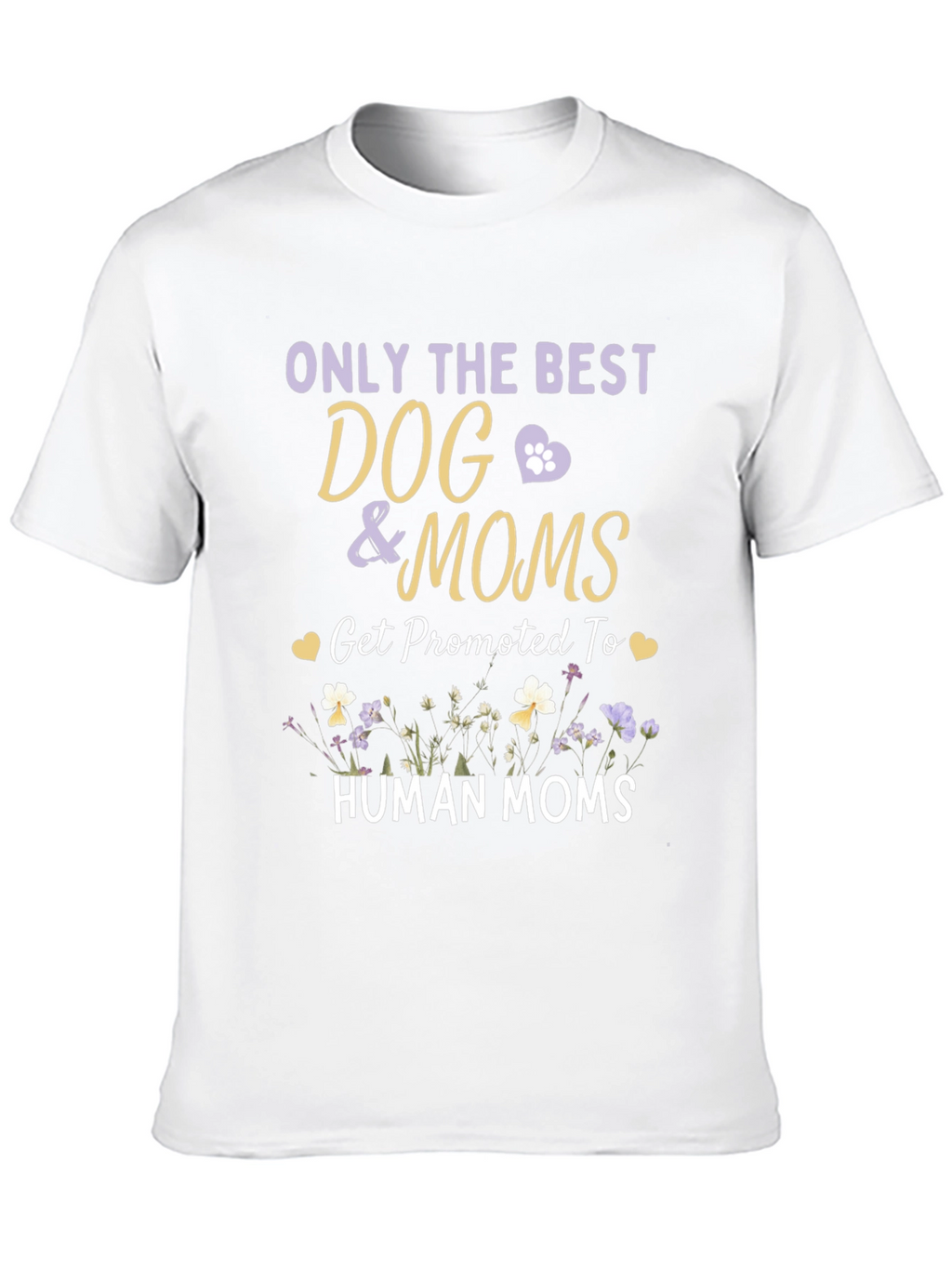 Dog Mom T-Shirt - Promoted to Human Mom Tee