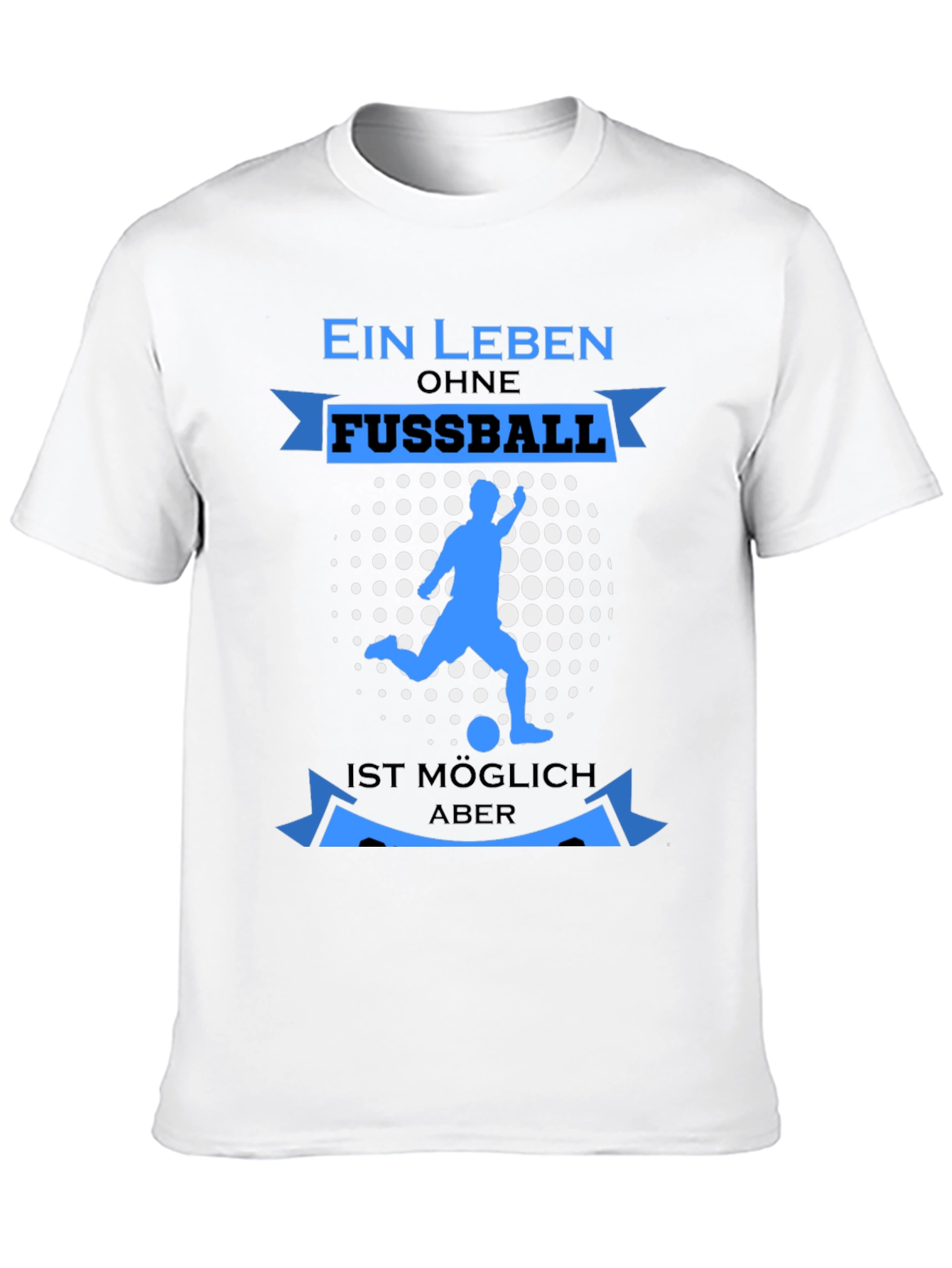 Ein Leben Ohne Fussball T-Shirt - Soccer Love