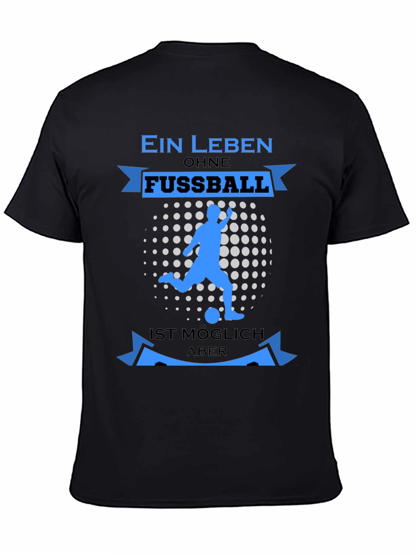 Ein Leben Ohne Fussball T-Shirt - Soccer Love