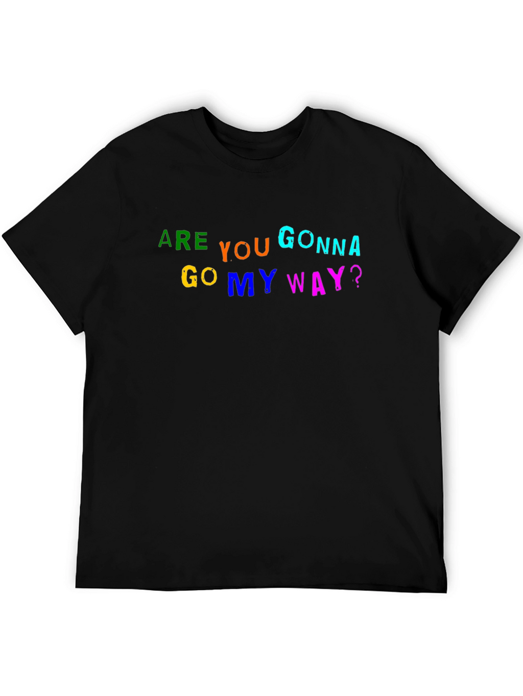 Are You Gonna Go My Way? Graphic Tee