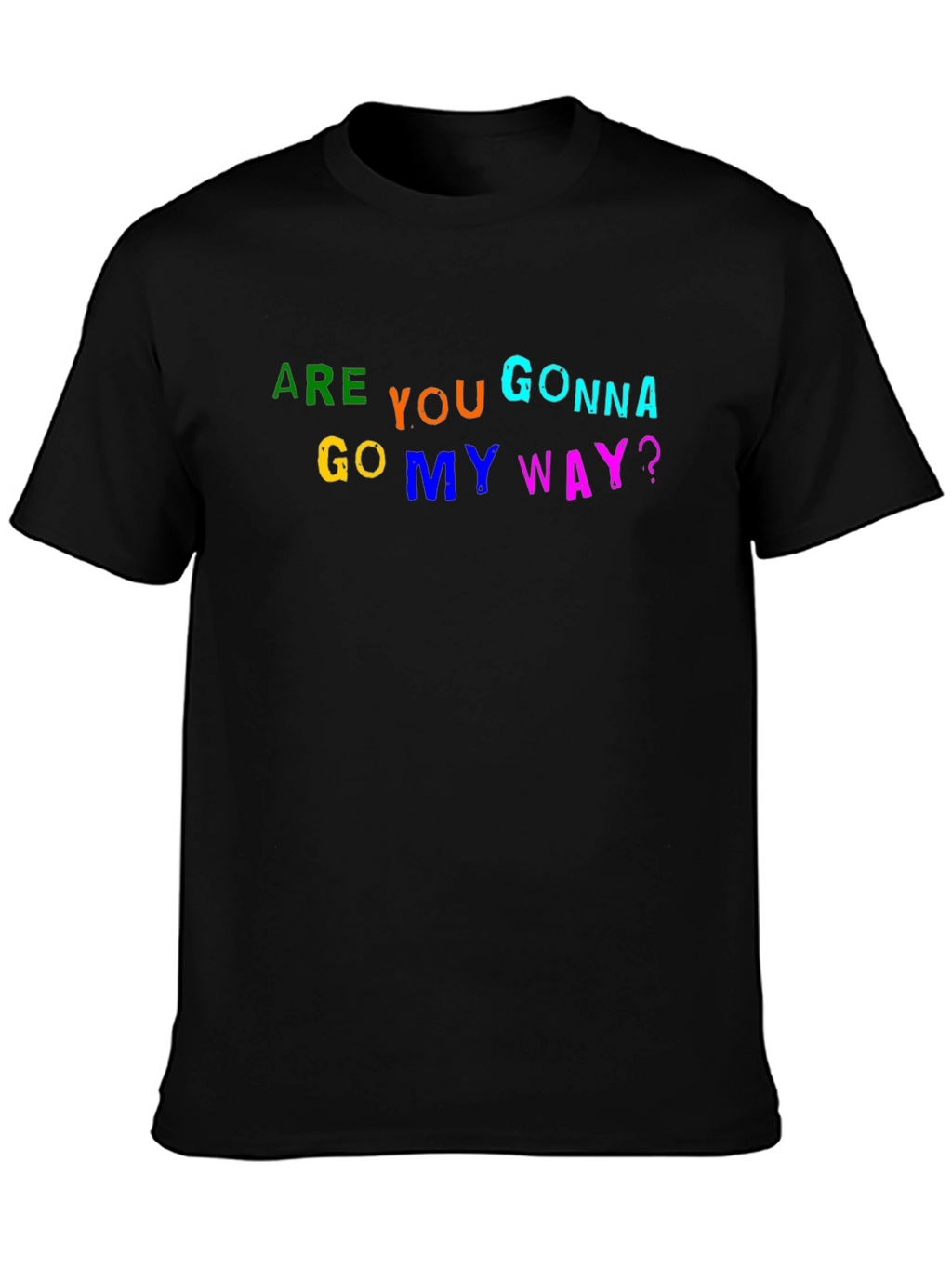Are You Gonna Go My Way? Graphic Tee