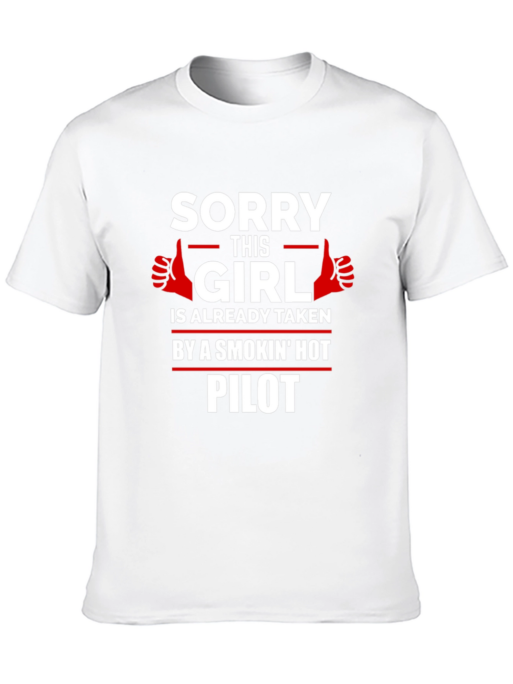Taken by a Smokin Hot Pilot T-Shirt