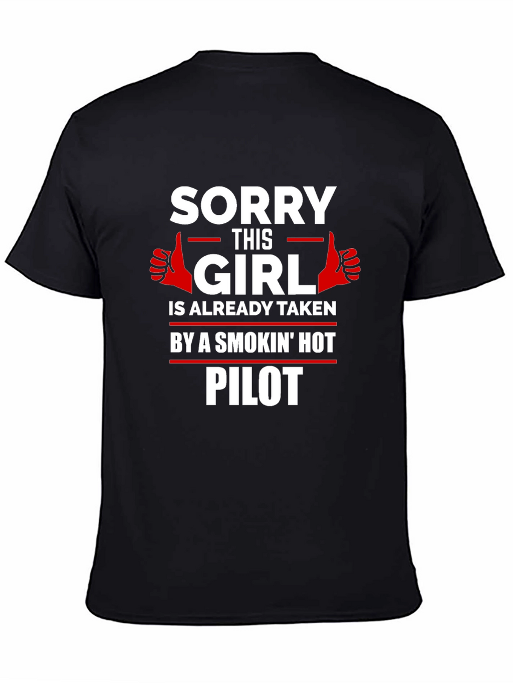 Taken by a Smokin Hot Pilot T-Shirt