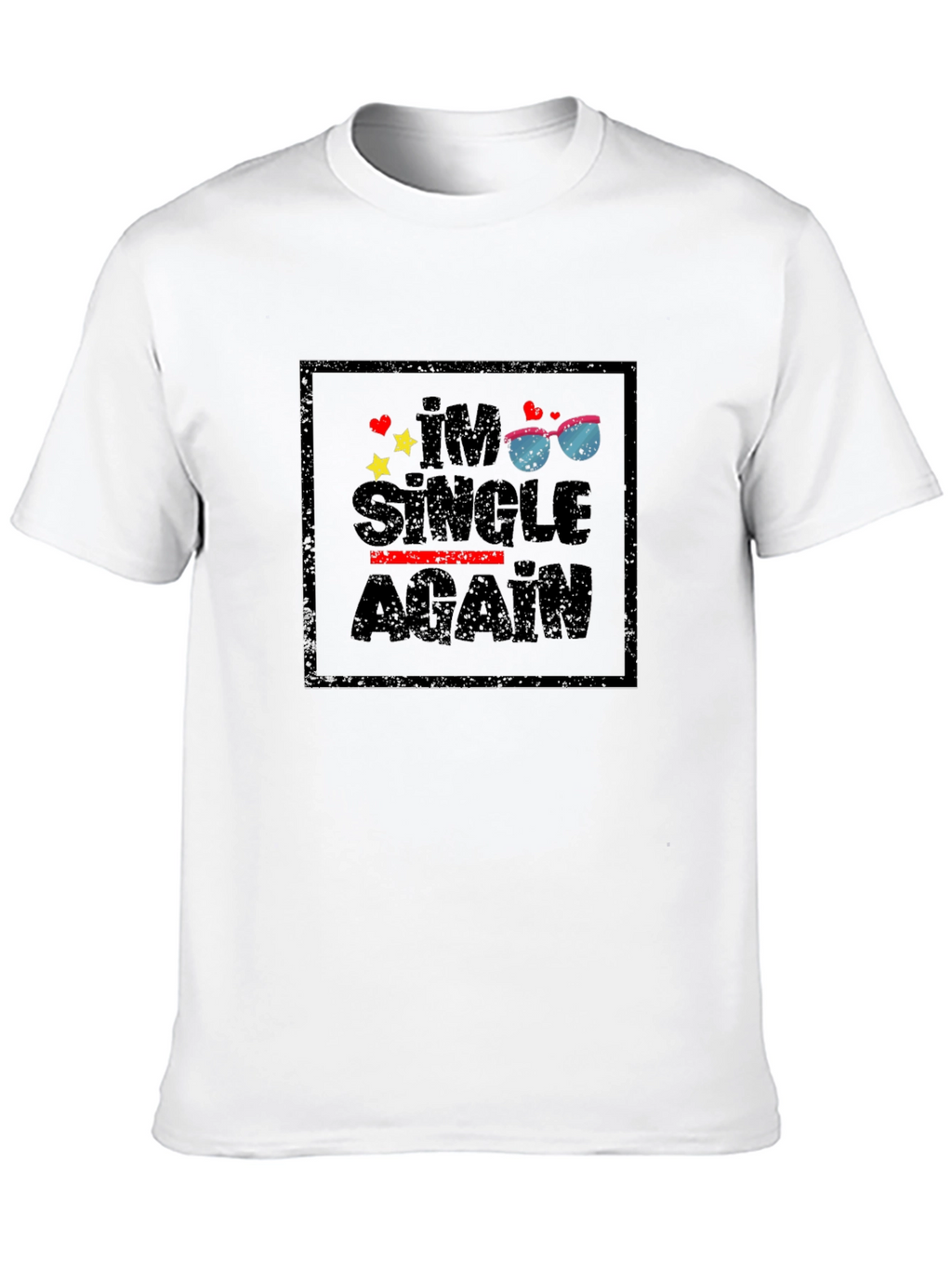 Im Single Again Graphic T-Shirt
