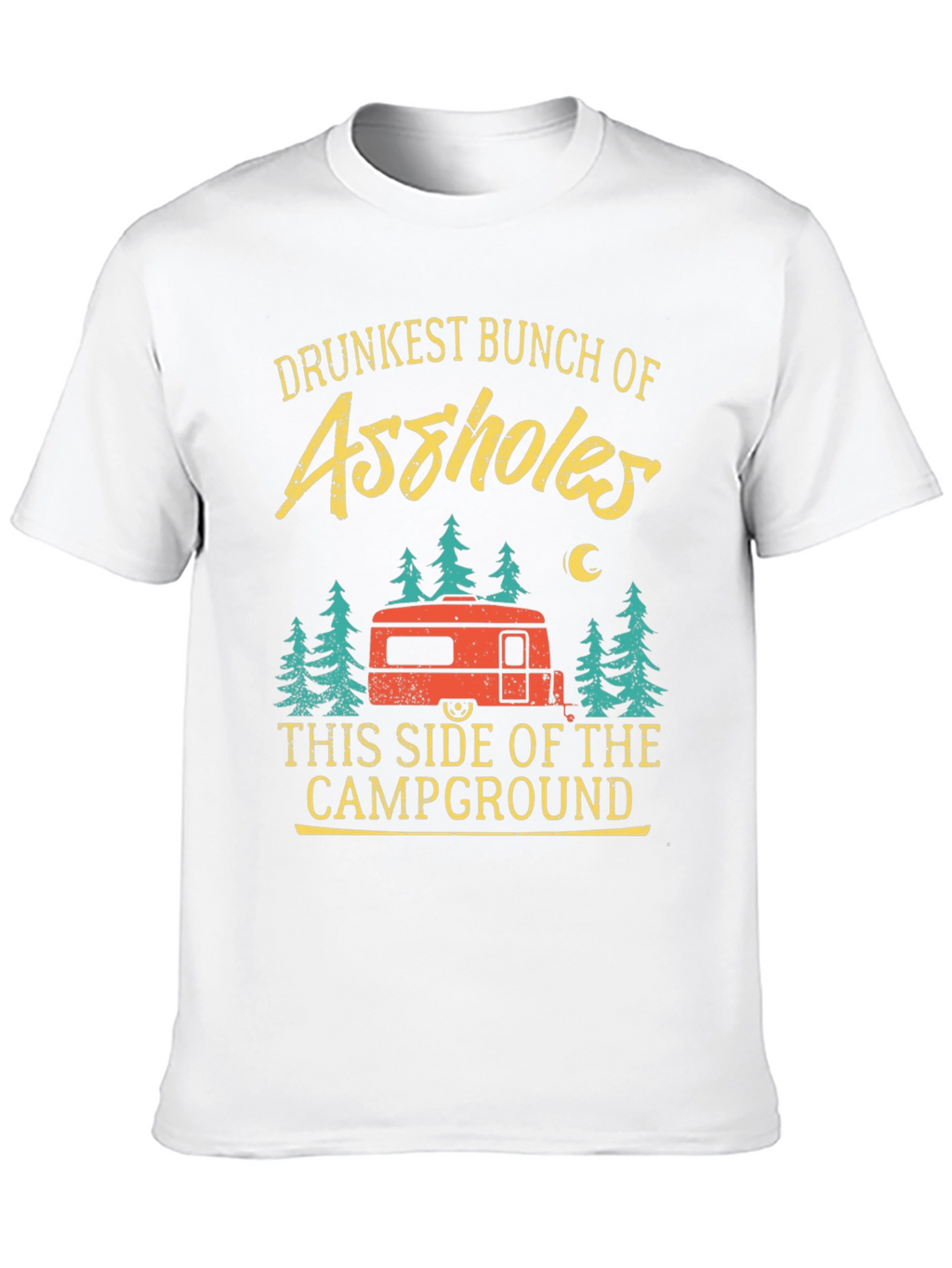 Drunkest Bunch Camping T-Shirt