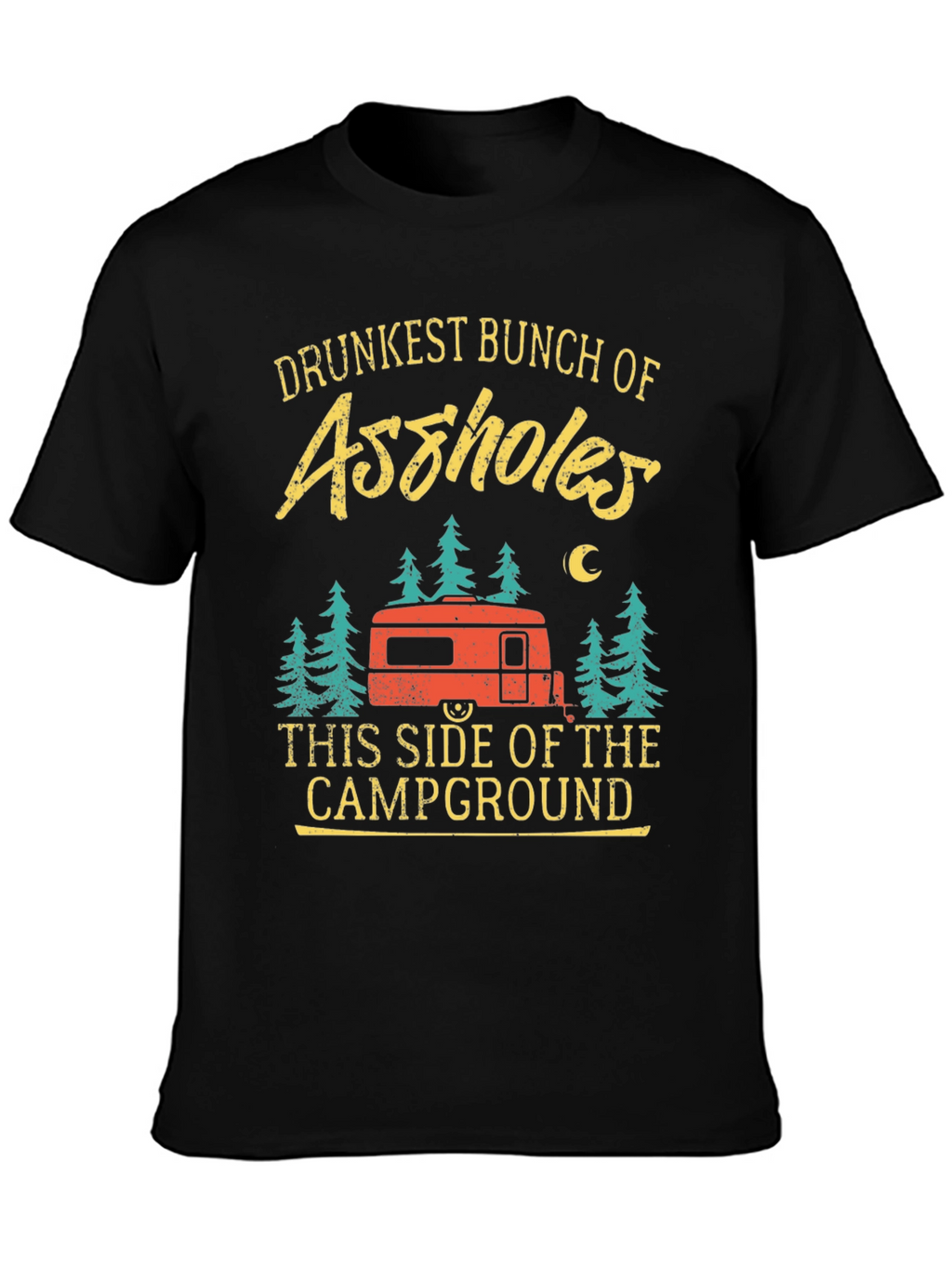 Drunkest Bunch Camping T-Shirt