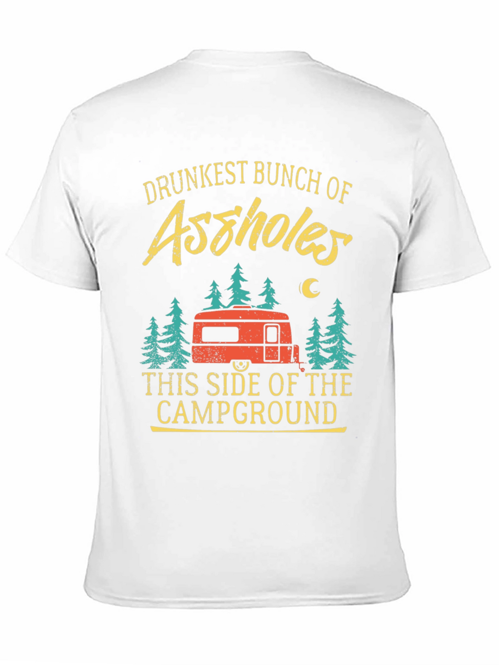 Drunkest Bunch Camping T-Shirt