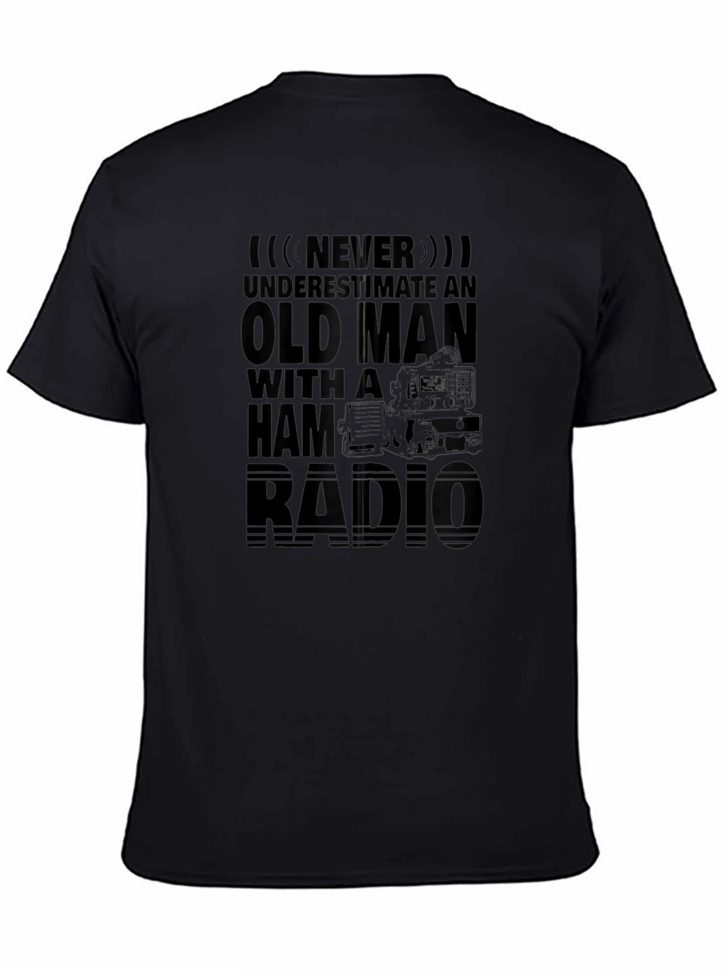 Never Underestimate Old Man with Ham Radio T-Shirt