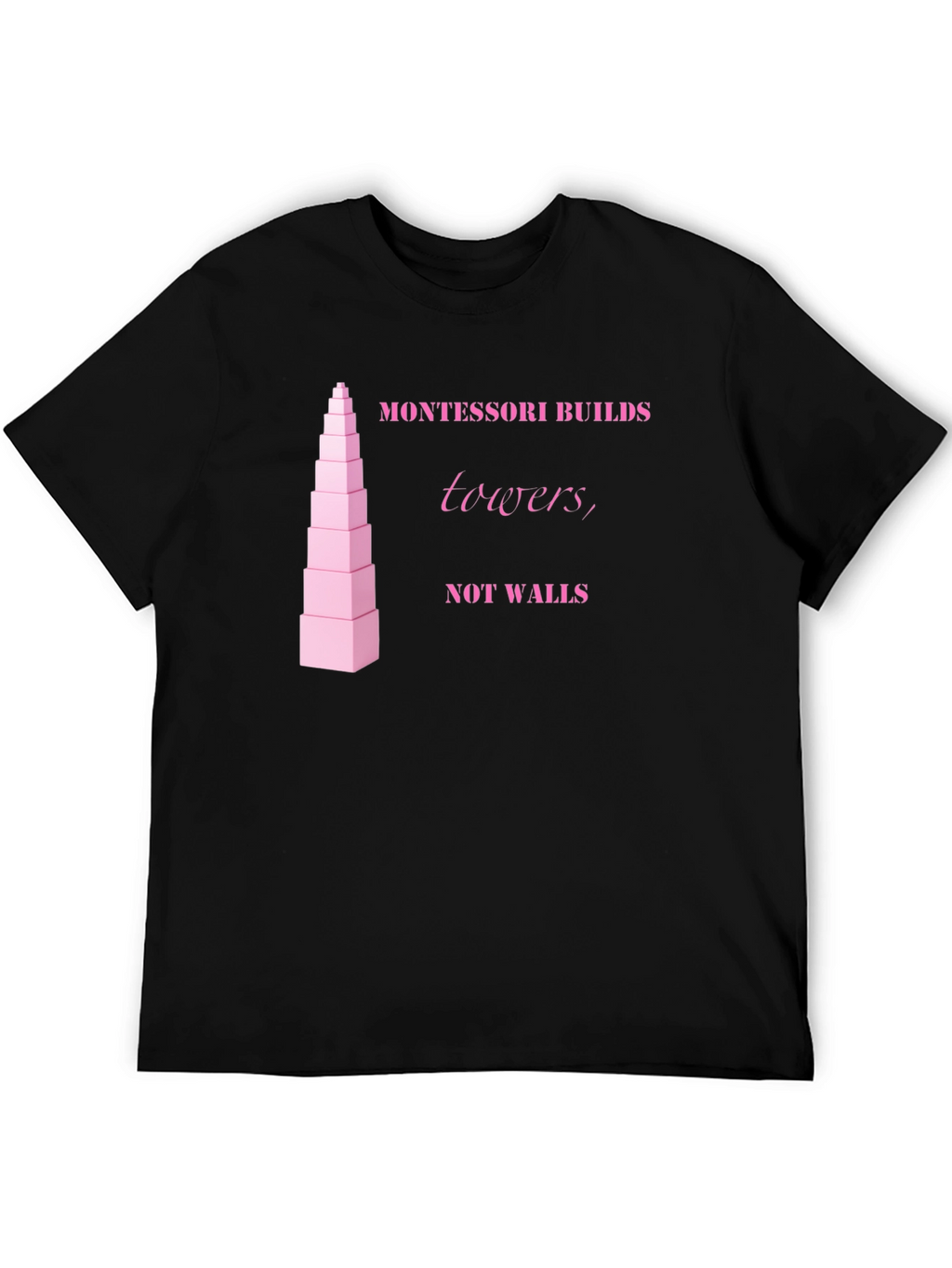 Montessori Towers T-Shirt - Educational Building Blocks Design
