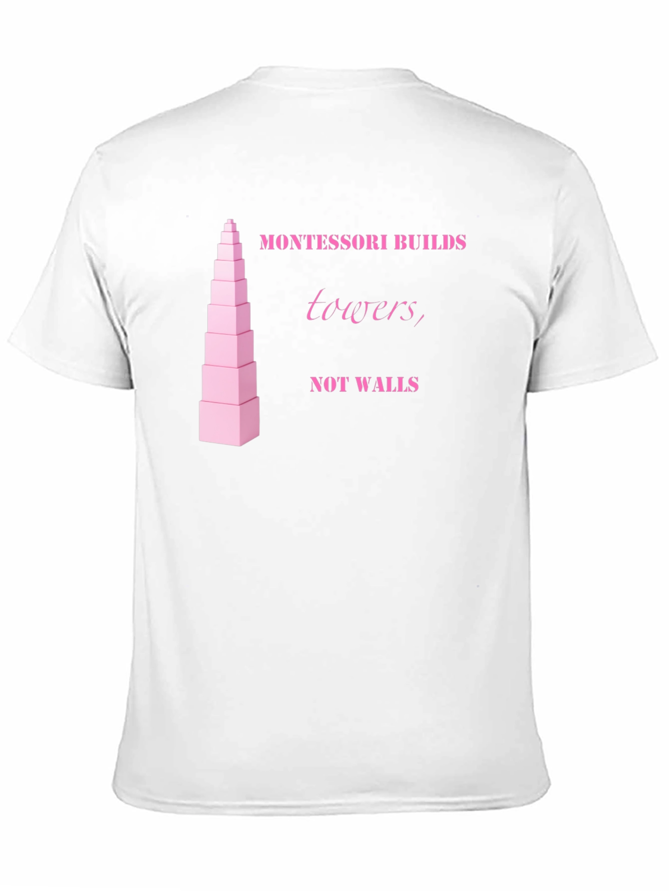Montessori Towers T-Shirt - Educational Building Blocks Design