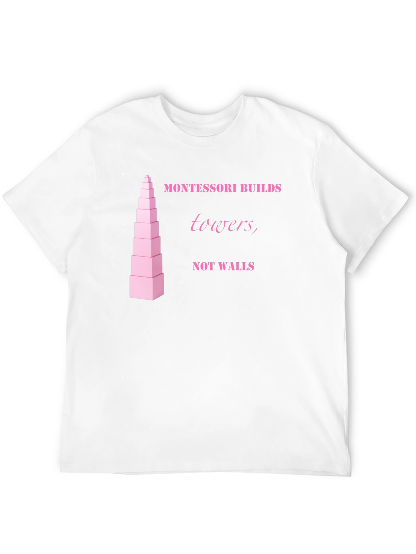 Montessori Towers T-Shirt - Educational Building Blocks Design