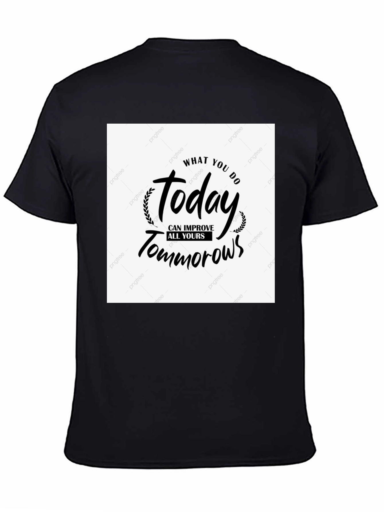 Motivational T-Shirt - Today Improves Tomorrows