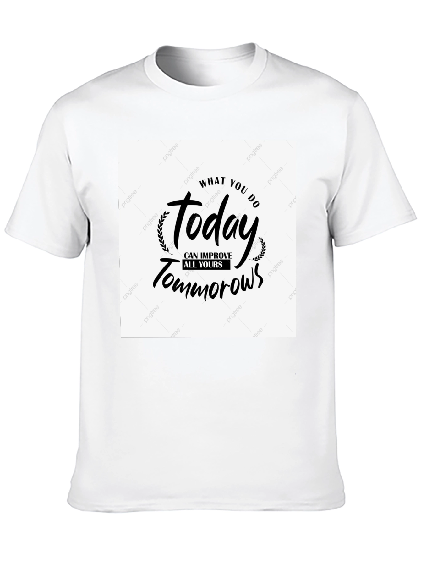 Motivational T-Shirt - Today Improves Tomorrows