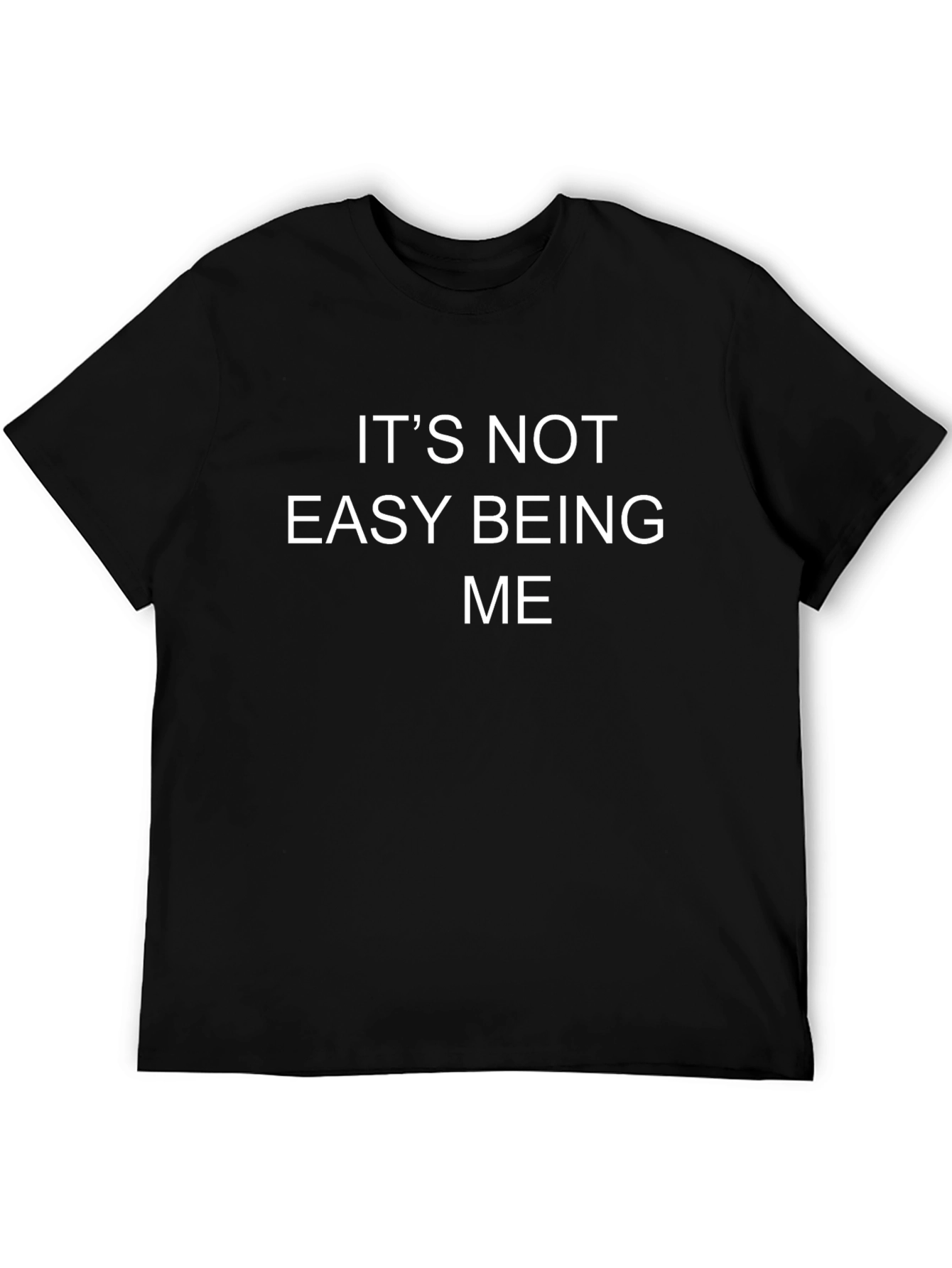 Its Not Easy Being Me Graphic T-Shirt - Black Cotton