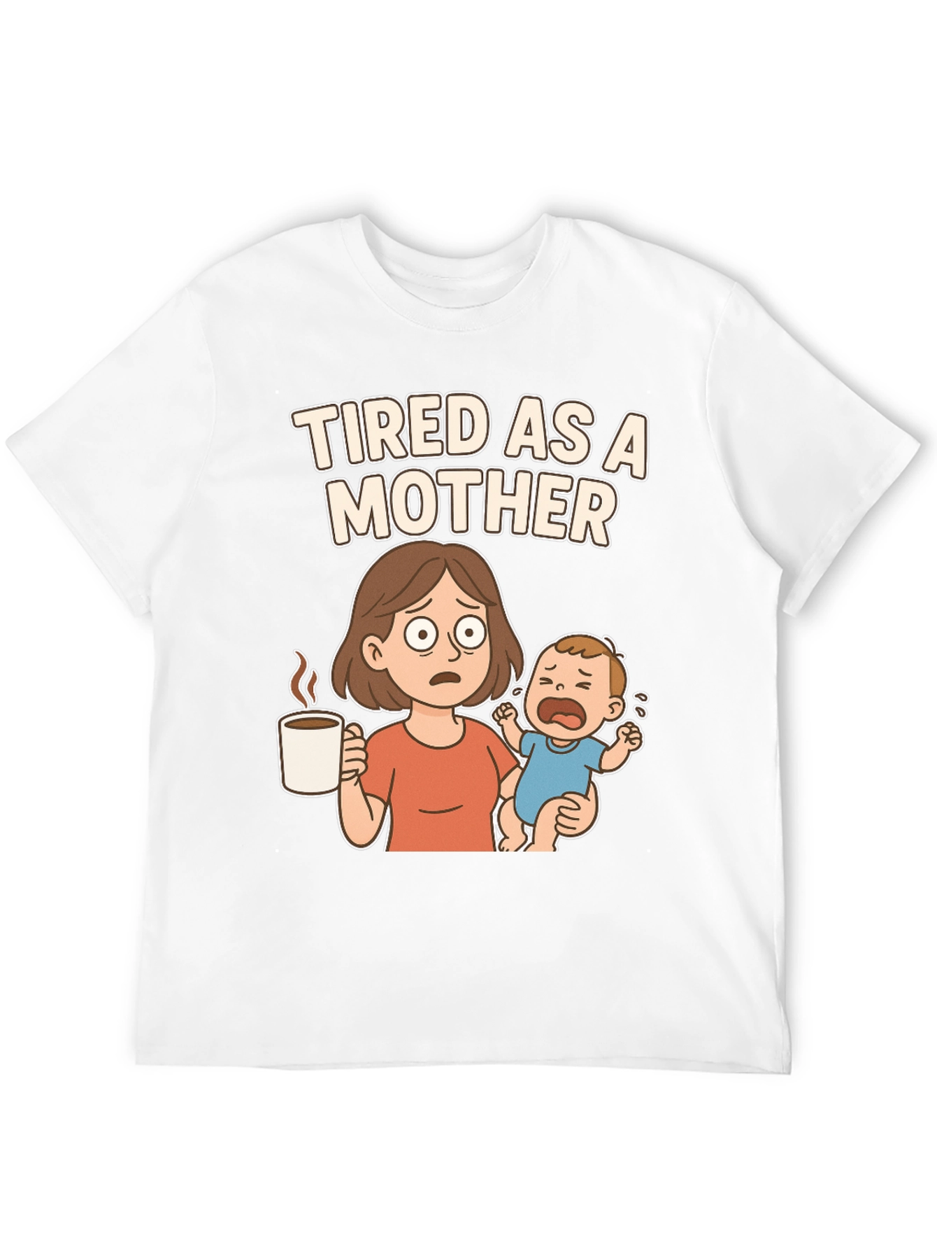 Tired as a Mother Cartoon Graphic T-Shirt